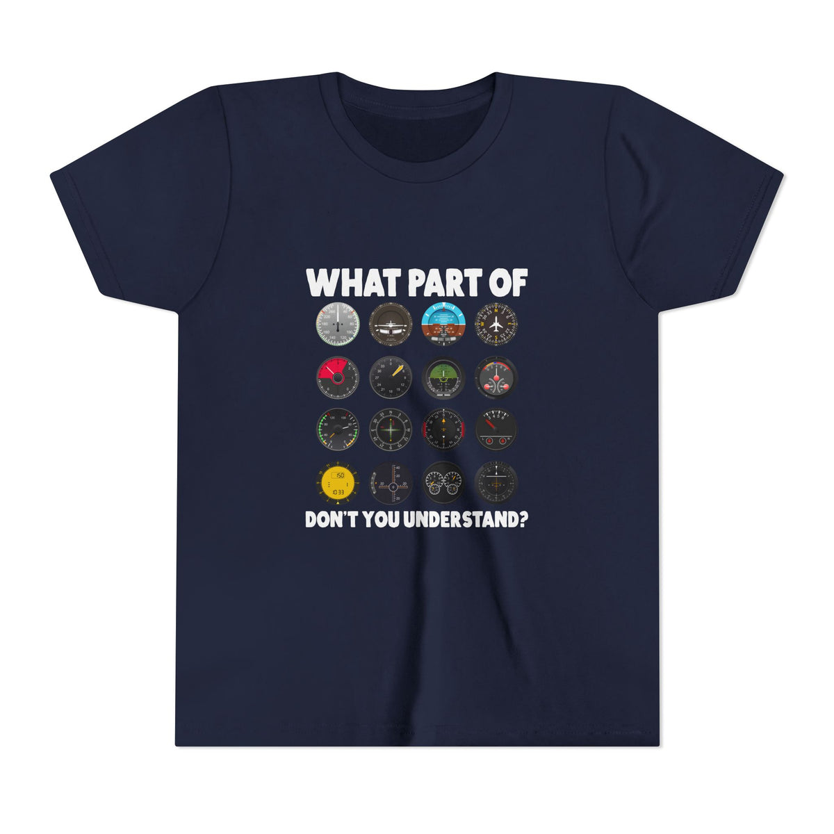 What Part Of Don&#39;t You Understand?   - Unisex Youth Short Sleeve Tee