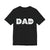 DAD  - Unisex Jersey Tee