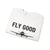Fly Good Land Gooder Crewneck Sweatshirt - Travel Inspiring Cozy Apparel