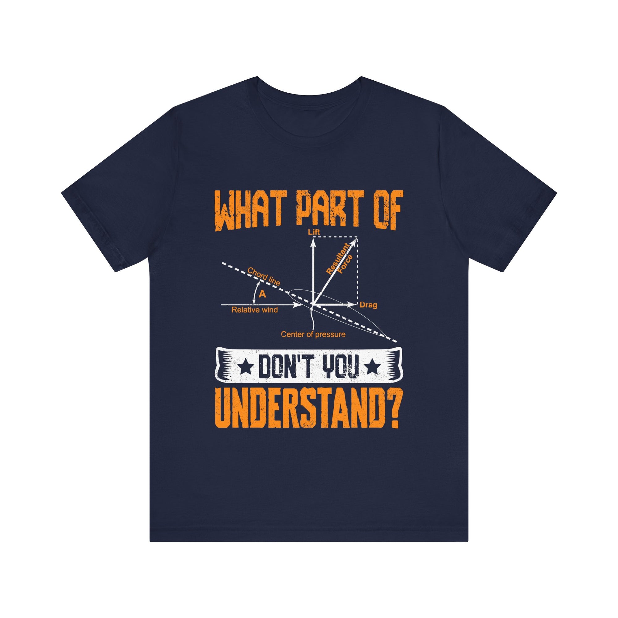What Part Of  Don't You Understand? - Unisex Jersey Tee