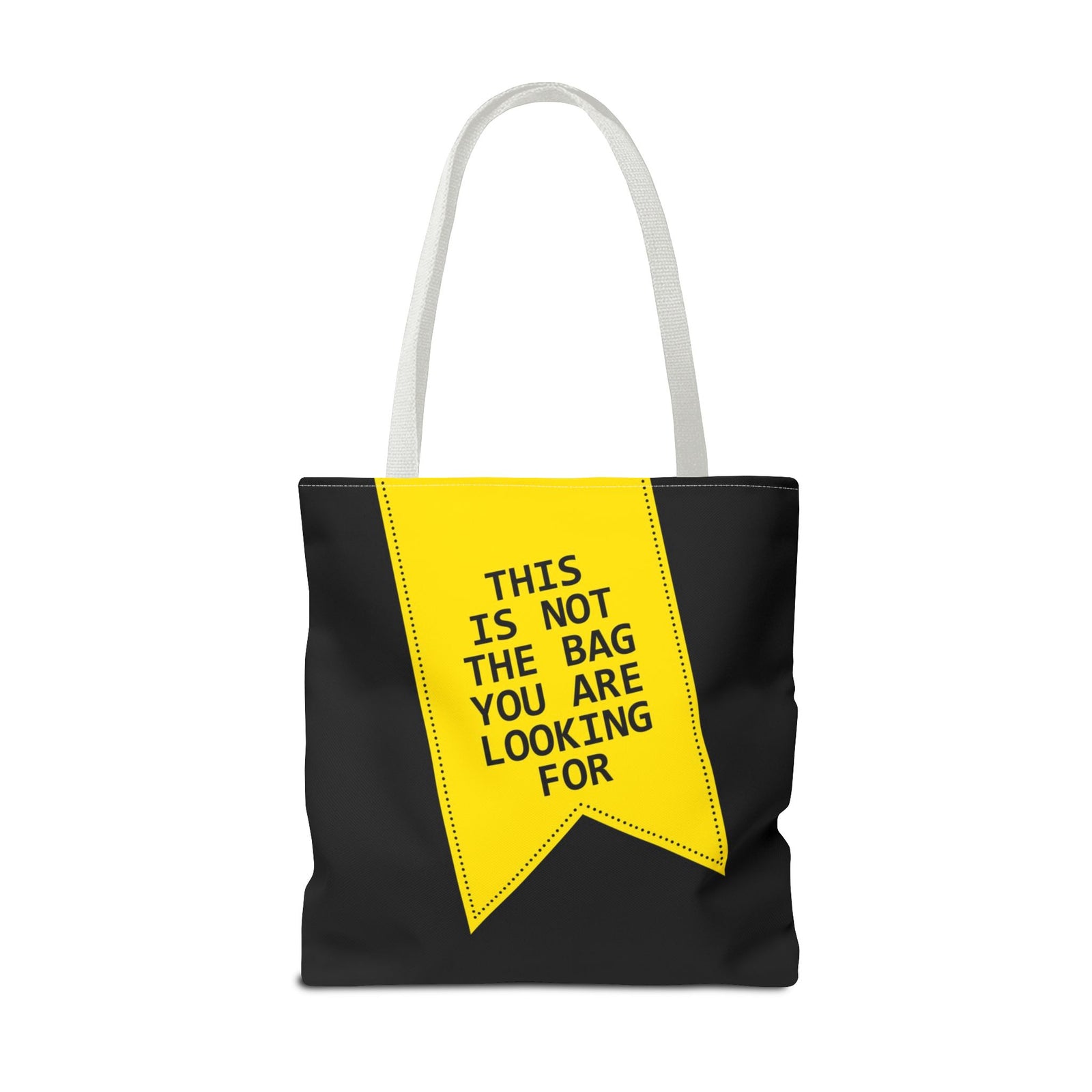 This Is Not The Bag You Are Looking For Tote Bag — Printed Green Travel Tote