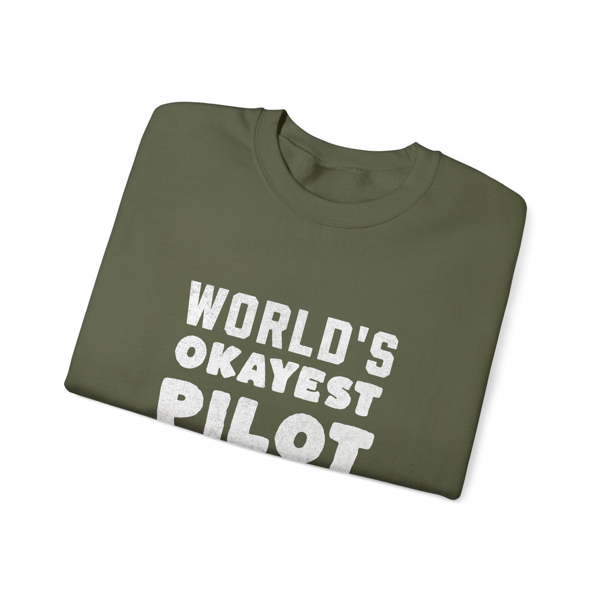 Worlds Okayest Pilot Crewneck Sweatshirt - Travel Inspiring Cozy Apparel