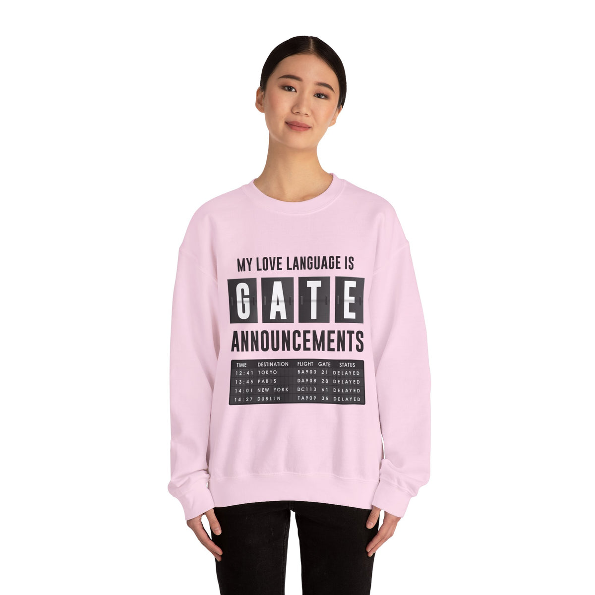 My Love Language Is Gate Announcement  -  Crewneck Sweatshirt