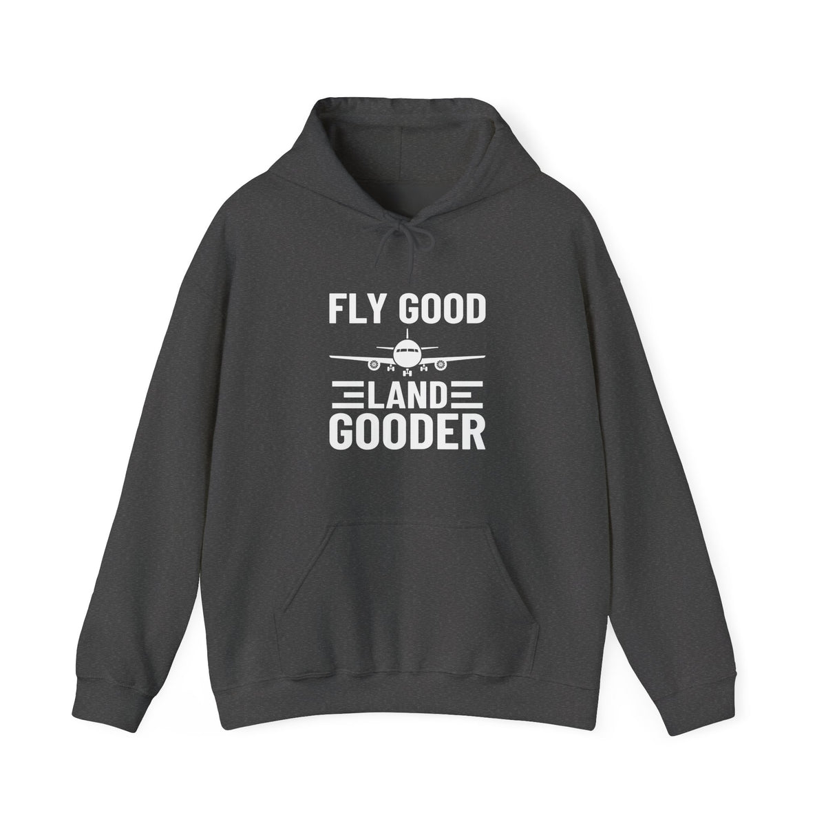Fly Good Land Gooder  - Pullover Hoodie