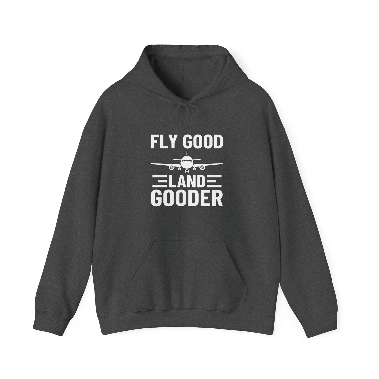 Fly Good Land Gooder  - Pullover Hoodie