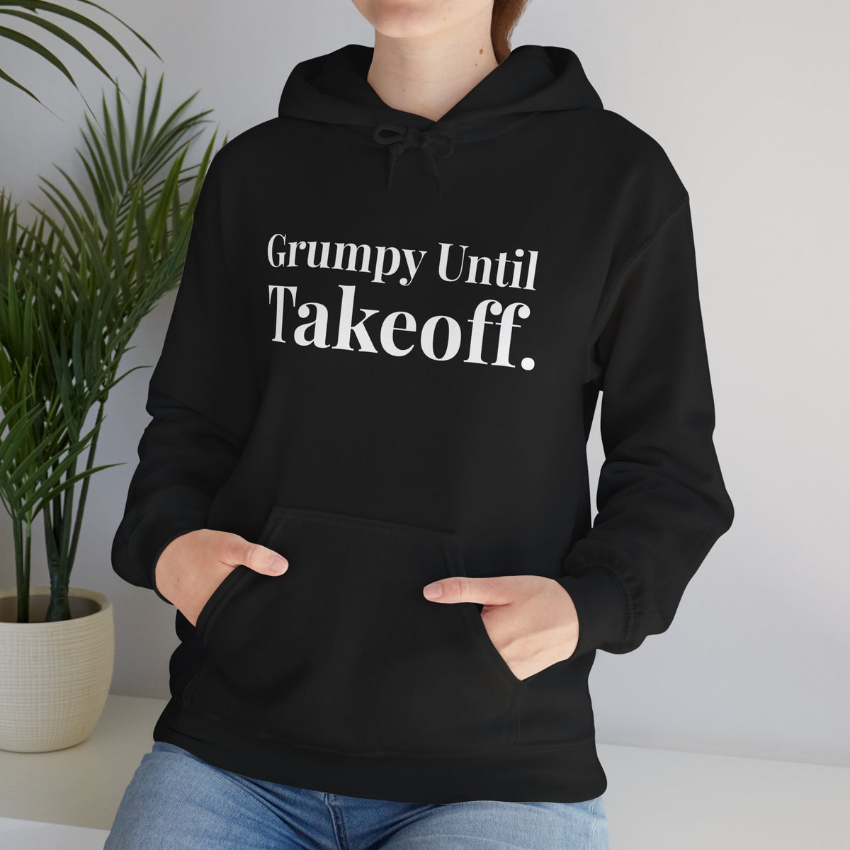 Grumpy Until Takeoff - Pullover Hoodie