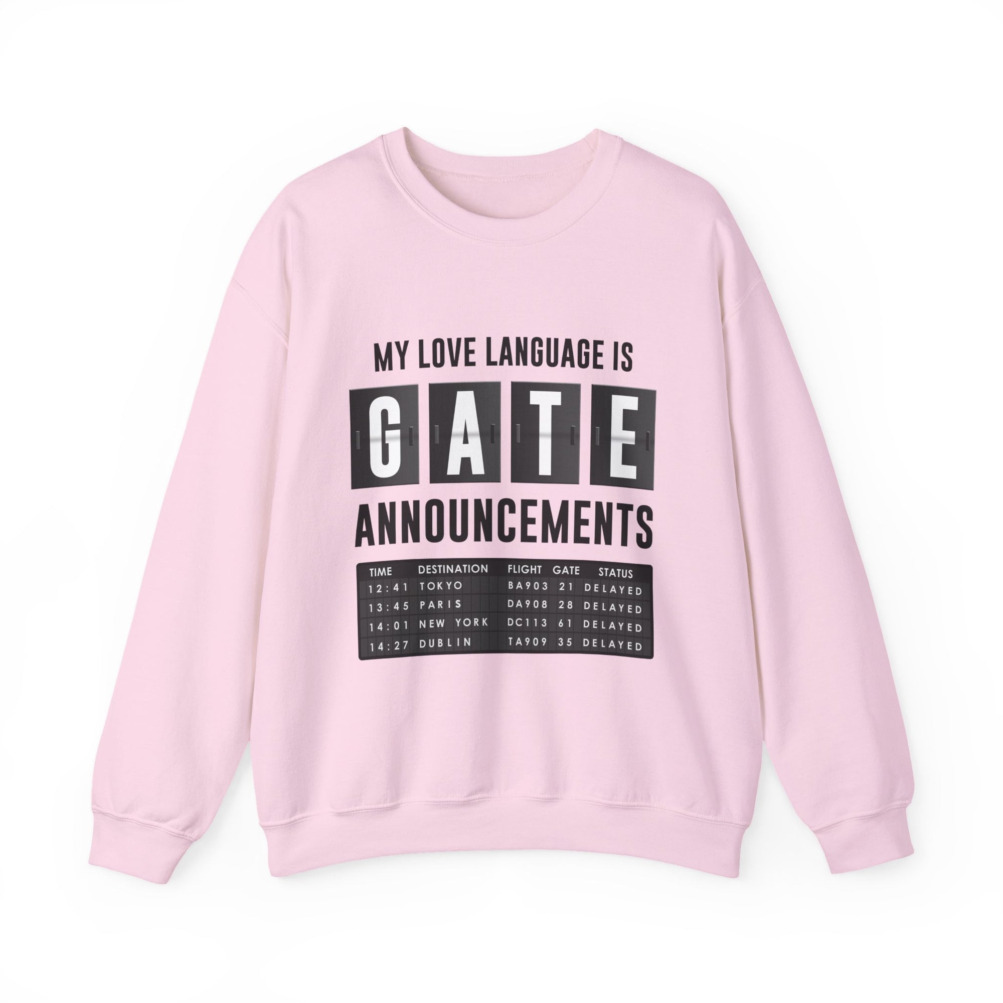 My Love Language Is Gate Announcement  -  Crewneck Sweatshirt