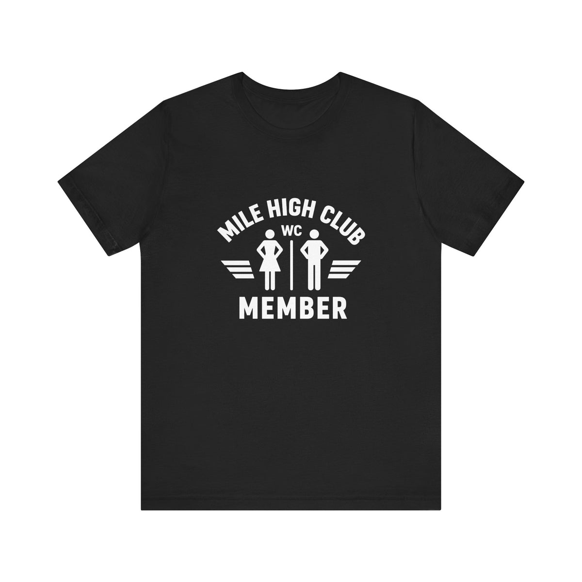 Mile High Club Member  - Unisex Jersey Tee