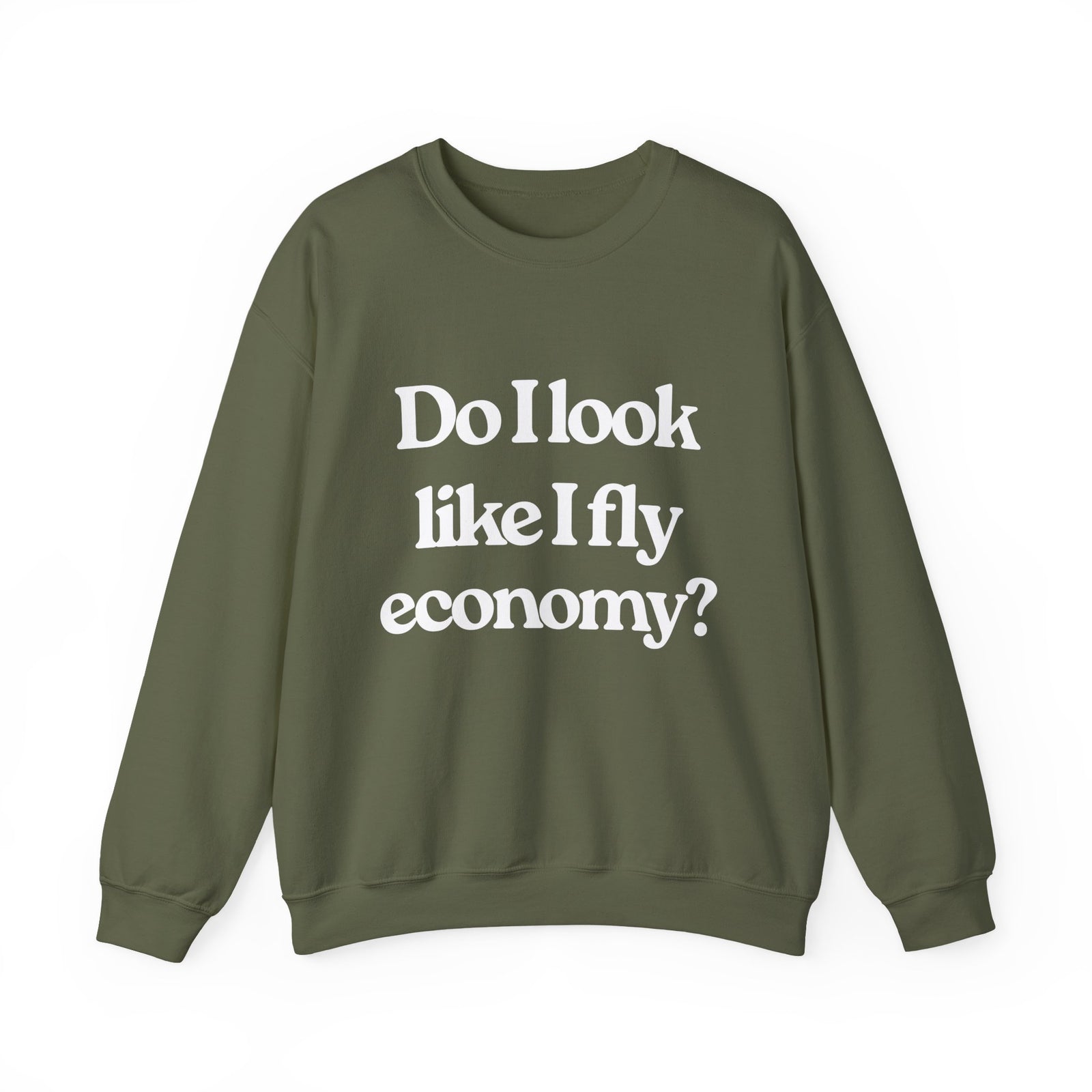 Do I Look Like I fly Economy? Crewneck Sweatshirt - Travel Inspiring Cozy Apparel