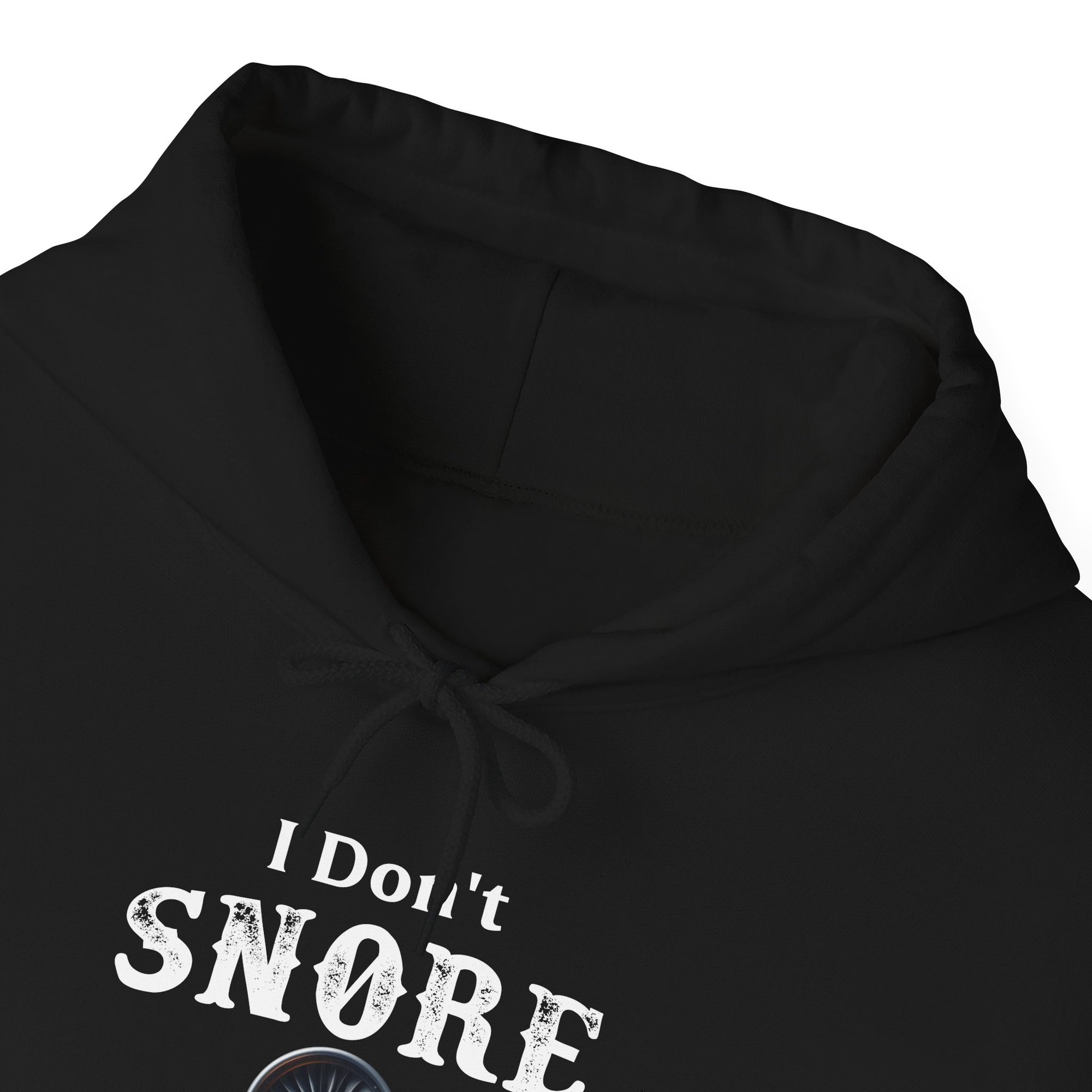I Dont Snore - Pullover Hoodie