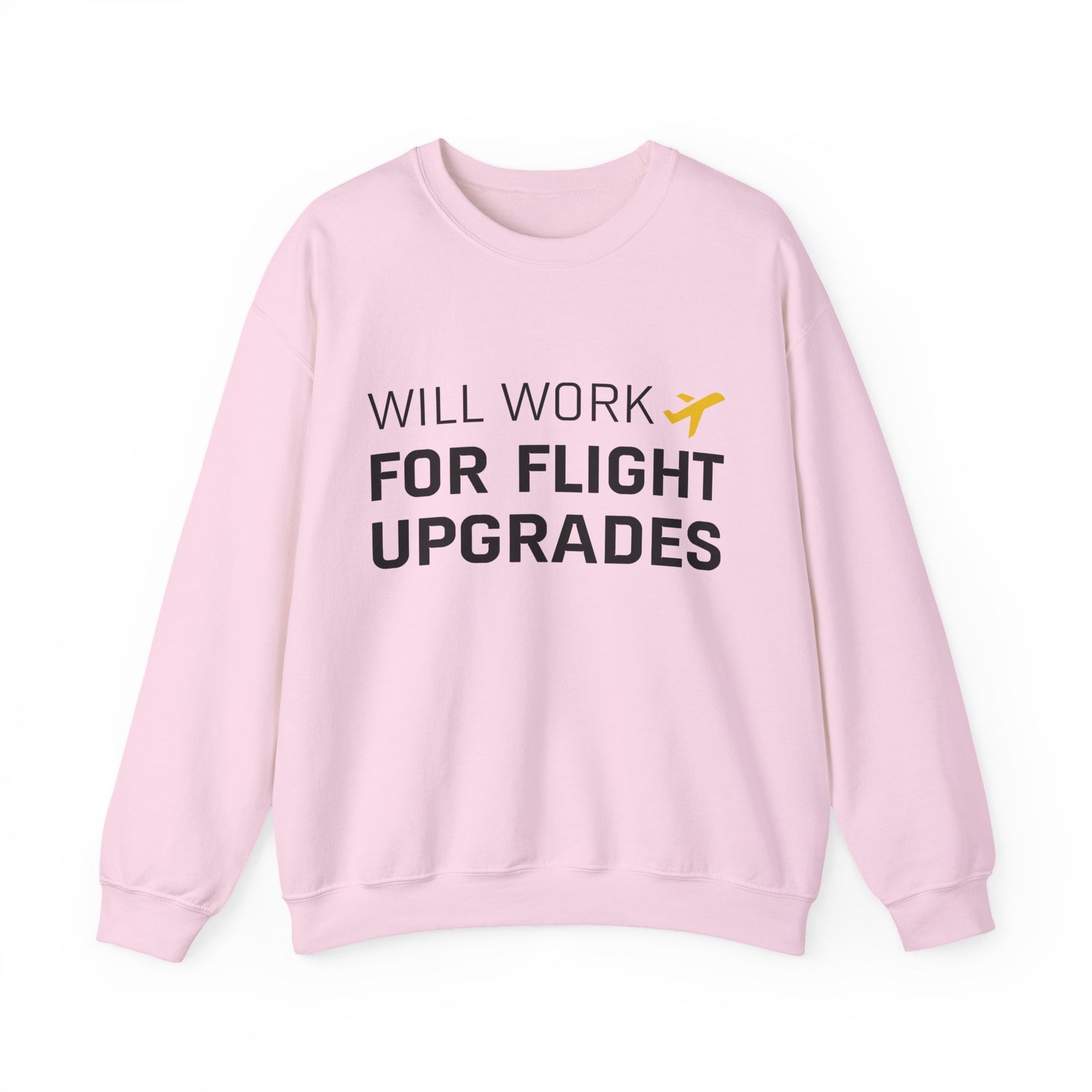Will Work For Flight Upgrades -  Crewneck Sweatshirt