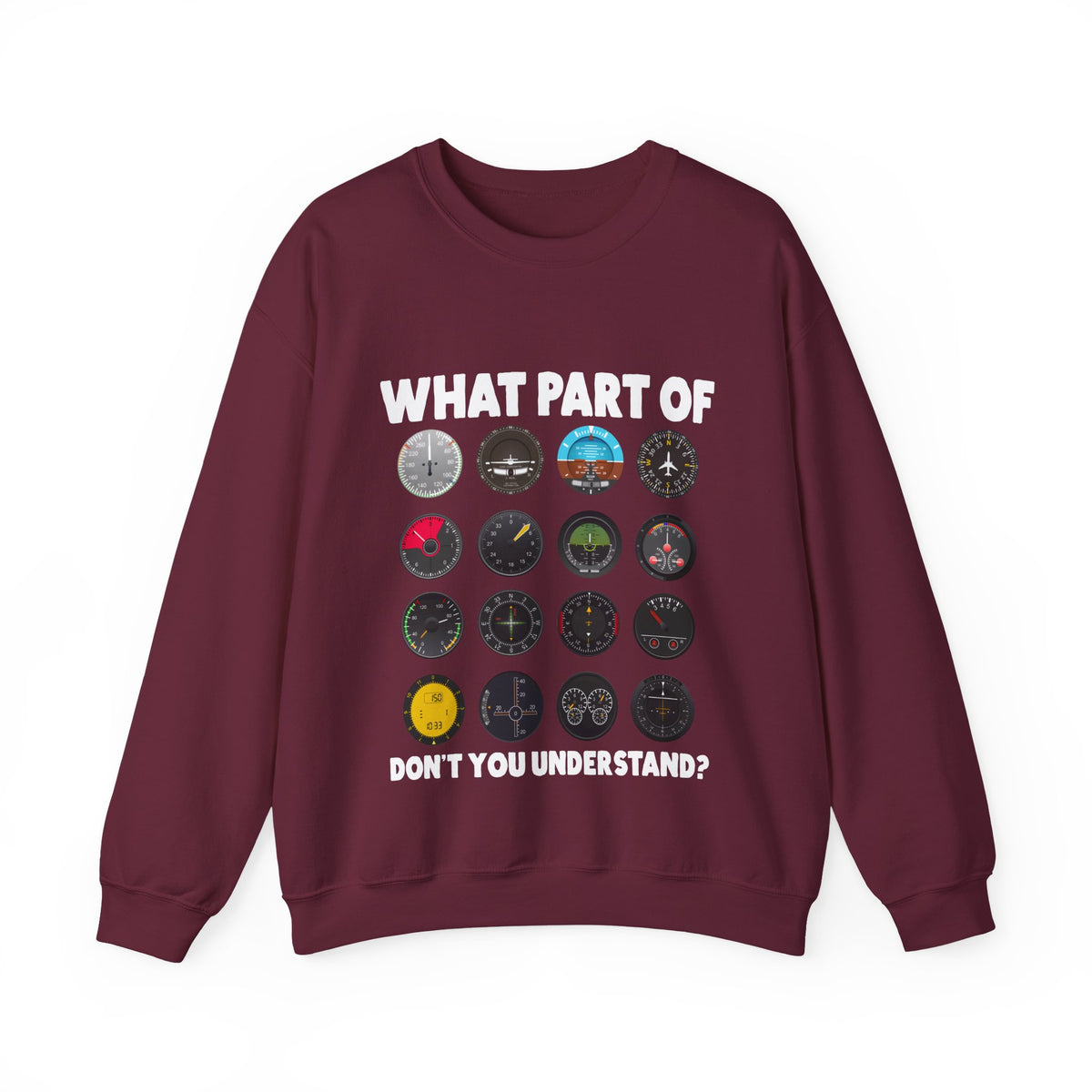 What Part Of Don't You Understand?   -  Crewneck Sweatshirt