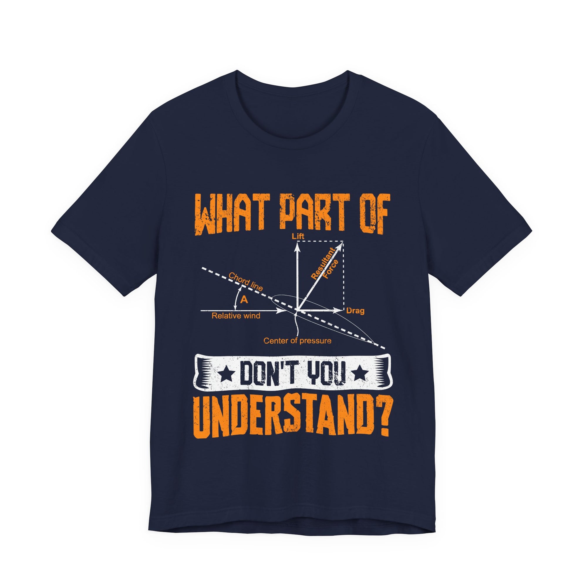 What Part Of  Don't You Understand? - Unisex Jersey Tee