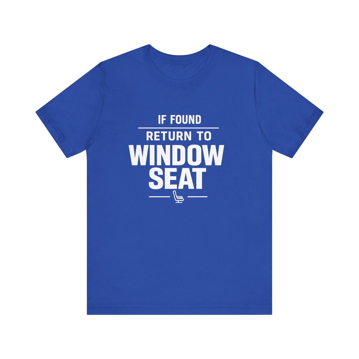 If Found Return to Window Seat - Unisex Jersey Tee