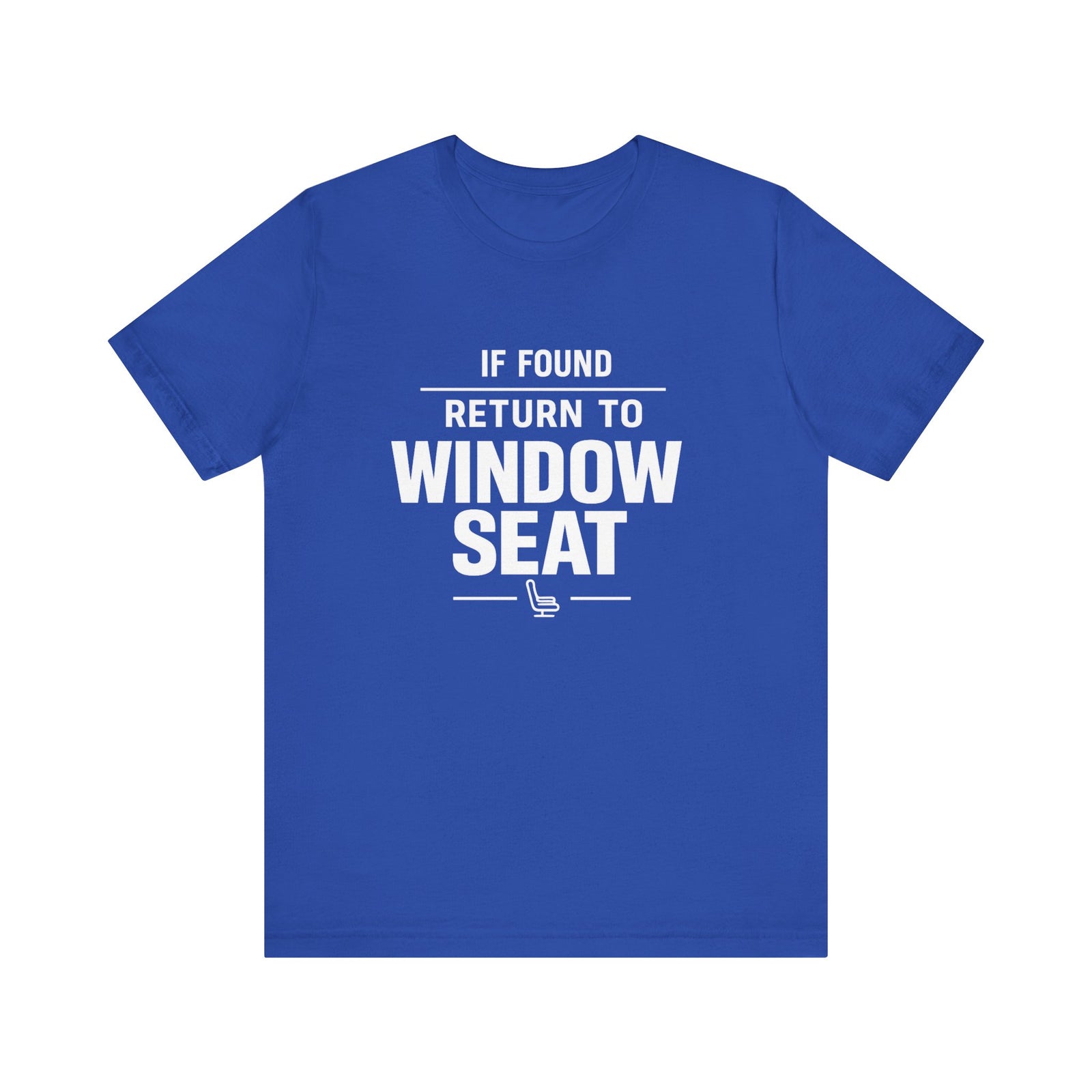 If Found Return to Window Seat - Unisex Jersey Tee