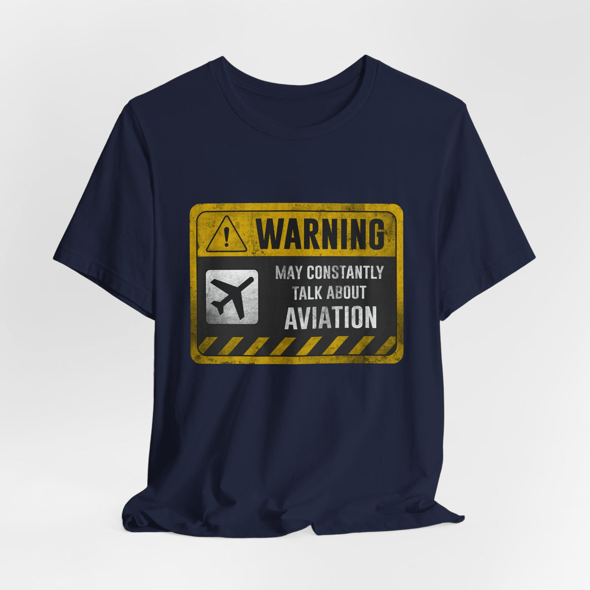 Warning May Constantly Talk About Aviation - Unisex Jersey Tee