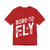 Born To Fly - Unisex Jersey Tee