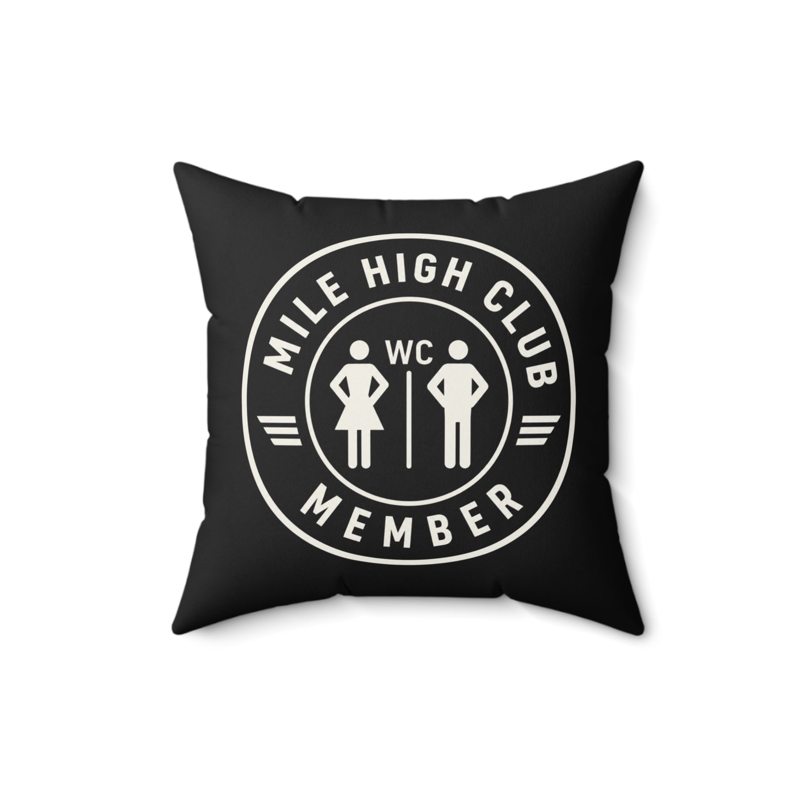 Mile High Club Member - Spun Polyester Square Pillow