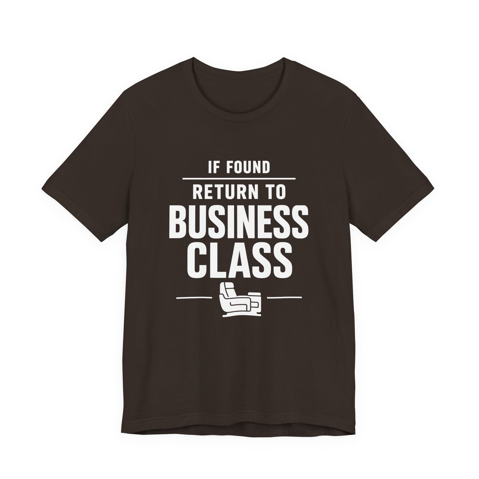 If Found: Return to Business Class - Unisex Jersey Tee