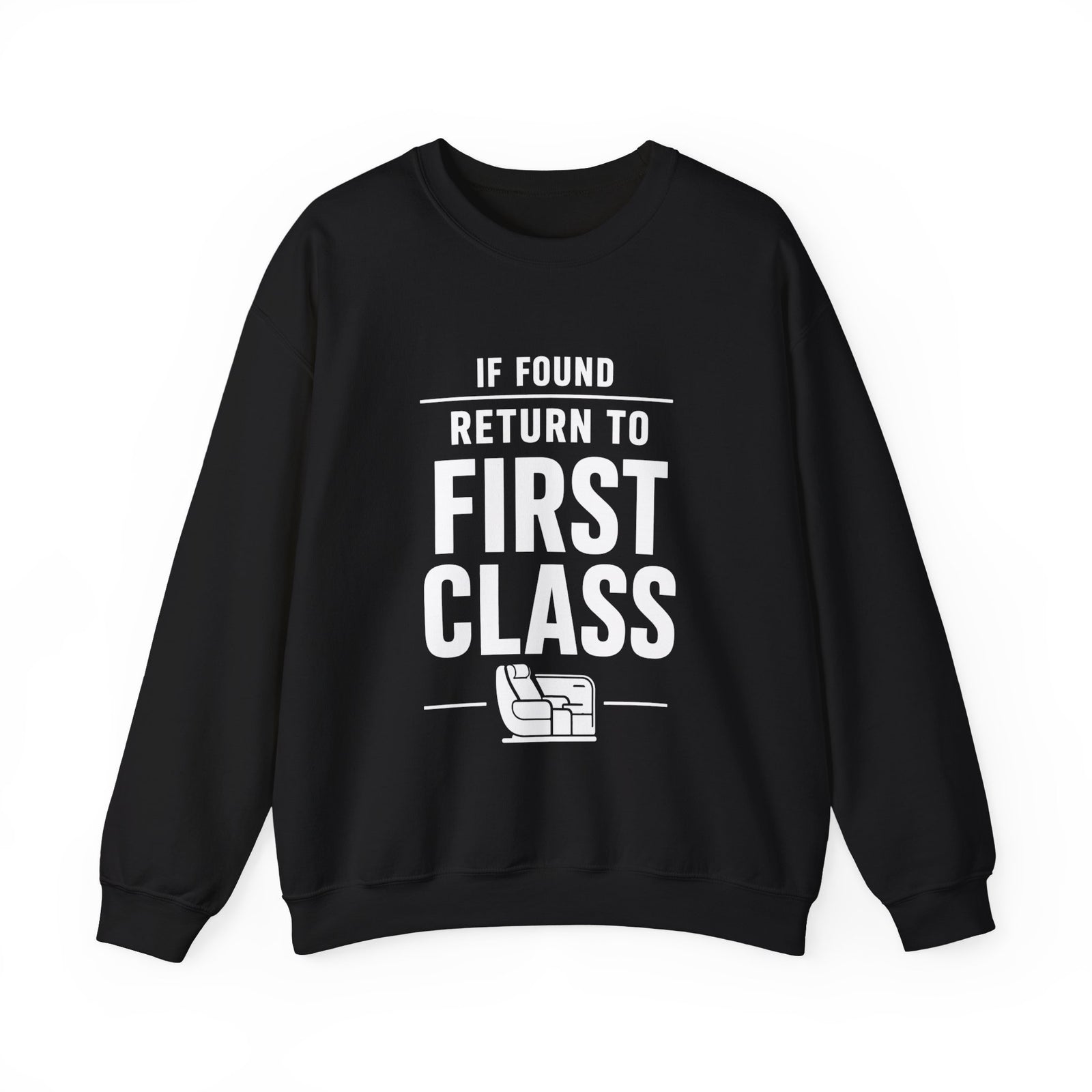 If Found: Return to First Class -  Crewneck Sweatshirt