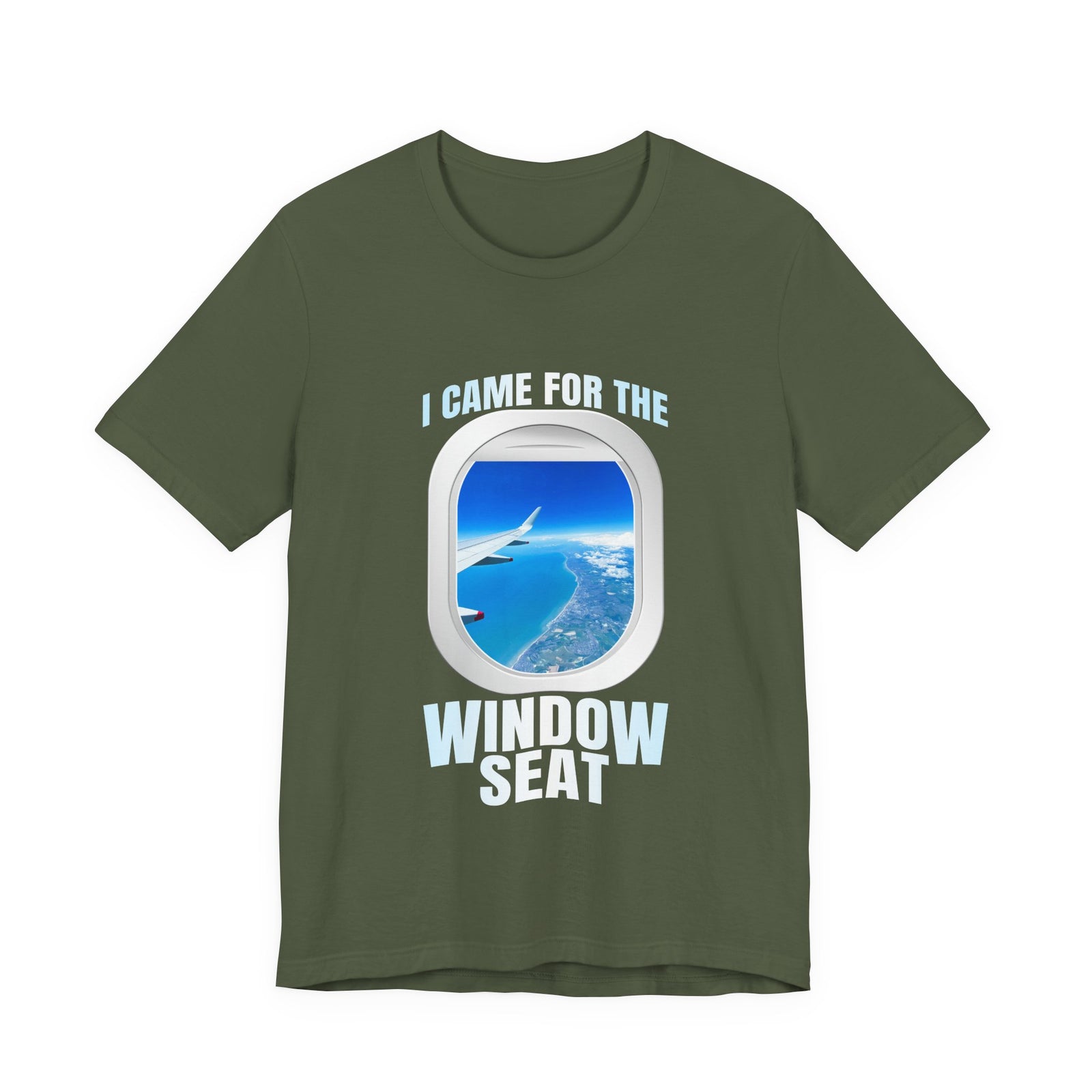 I Came For The Window Seat - Unisex Jersey Tee