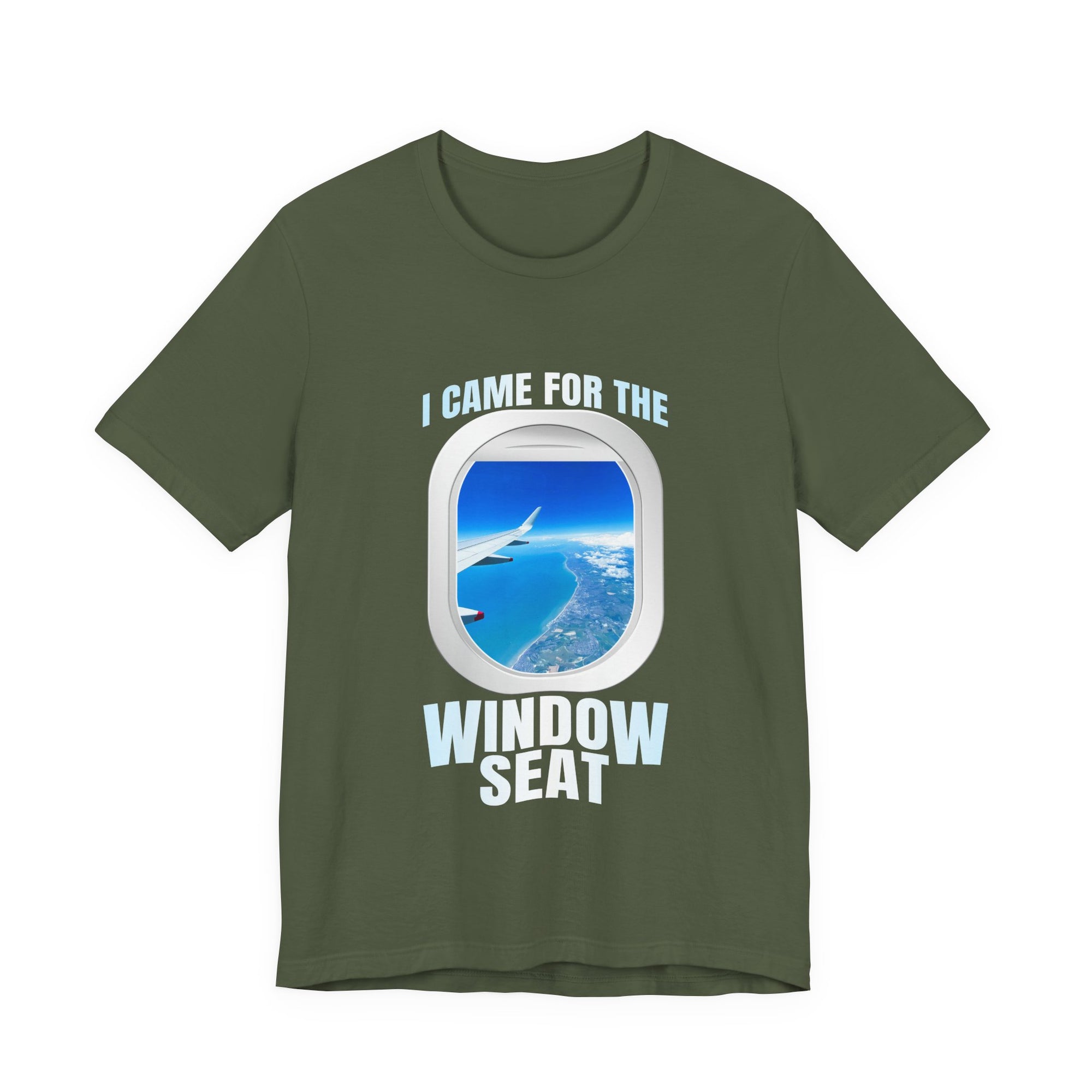 I Came For The Window Seat - Unisex Jersey Tee