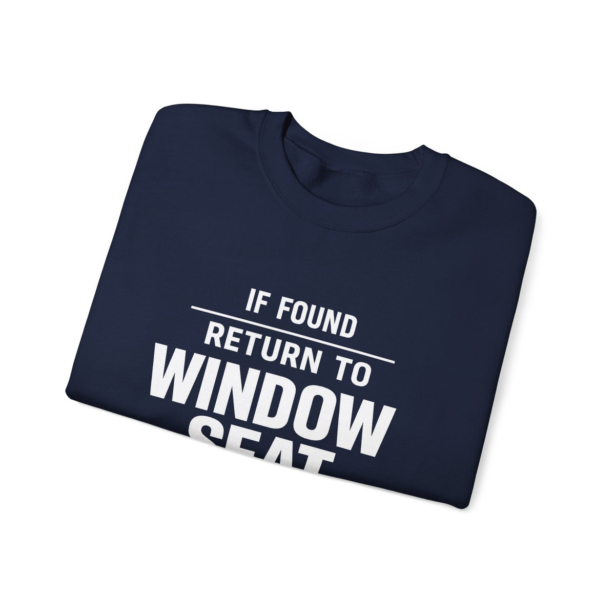 If Found Return to Window Seat -  Crewneck Sweatshirt