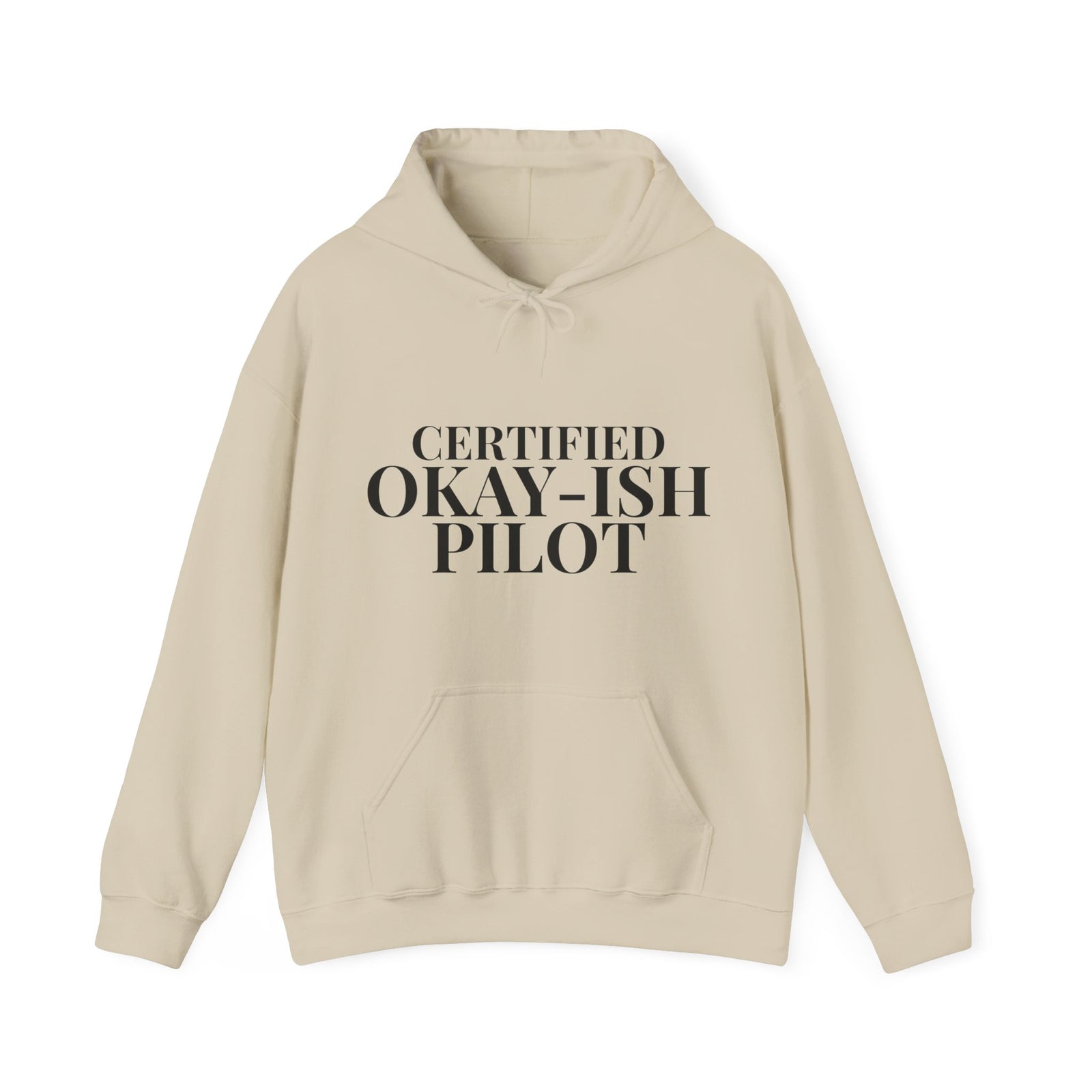 Certified Okay-ish Pilot - Pullover Hoodie