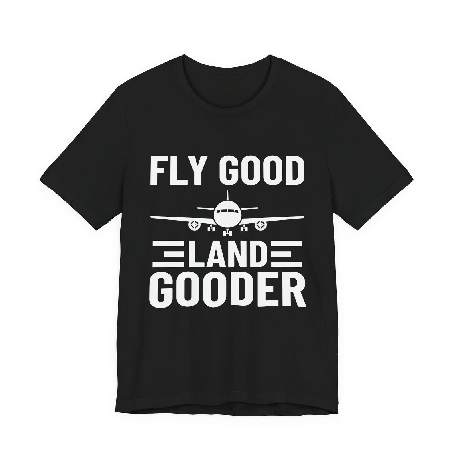 Fly Good Land Gooder  Unisex Jersey Tee - Perfect for Aviation Enthusiasts