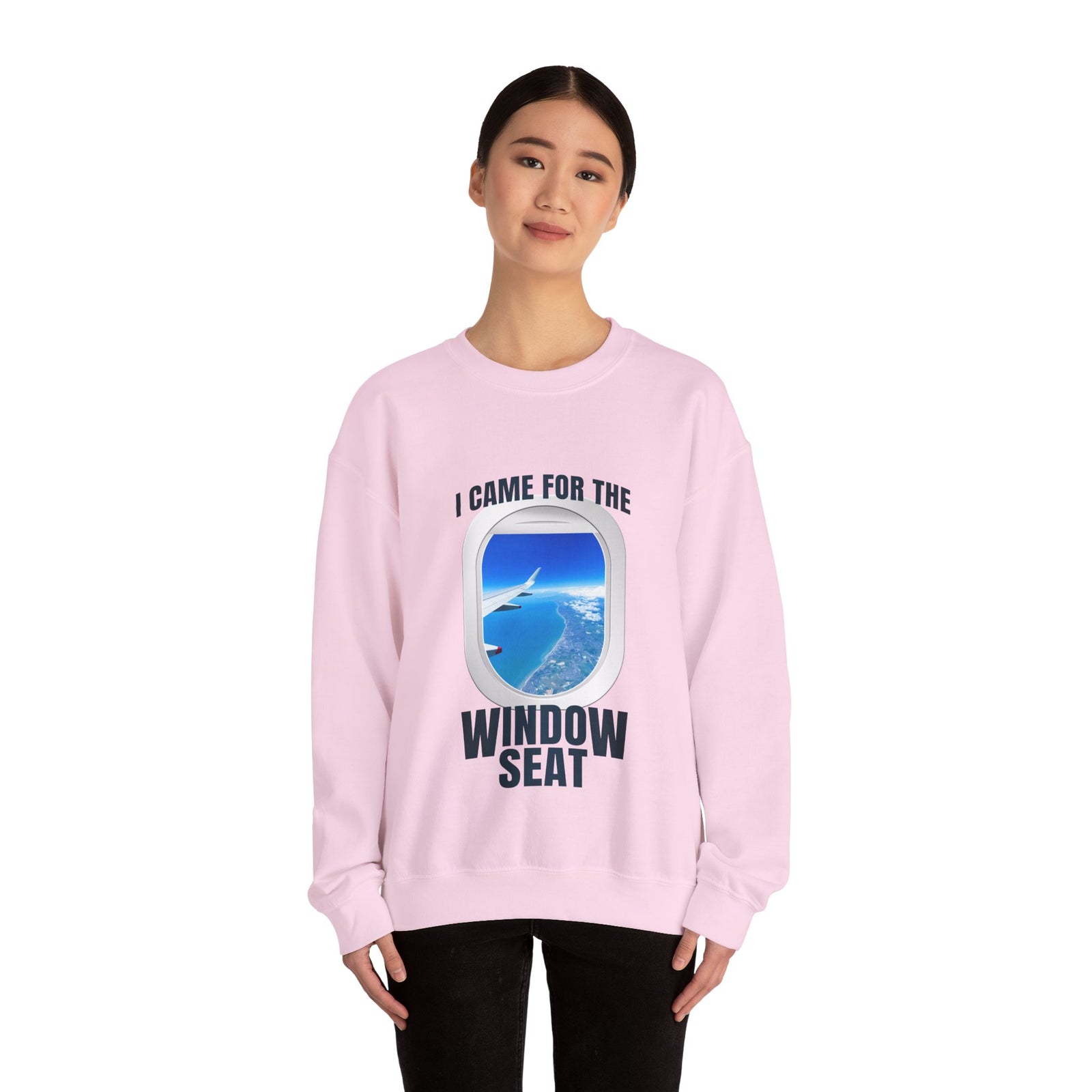 I Came For The Window Seat  -  Crewneck Sweatshirt