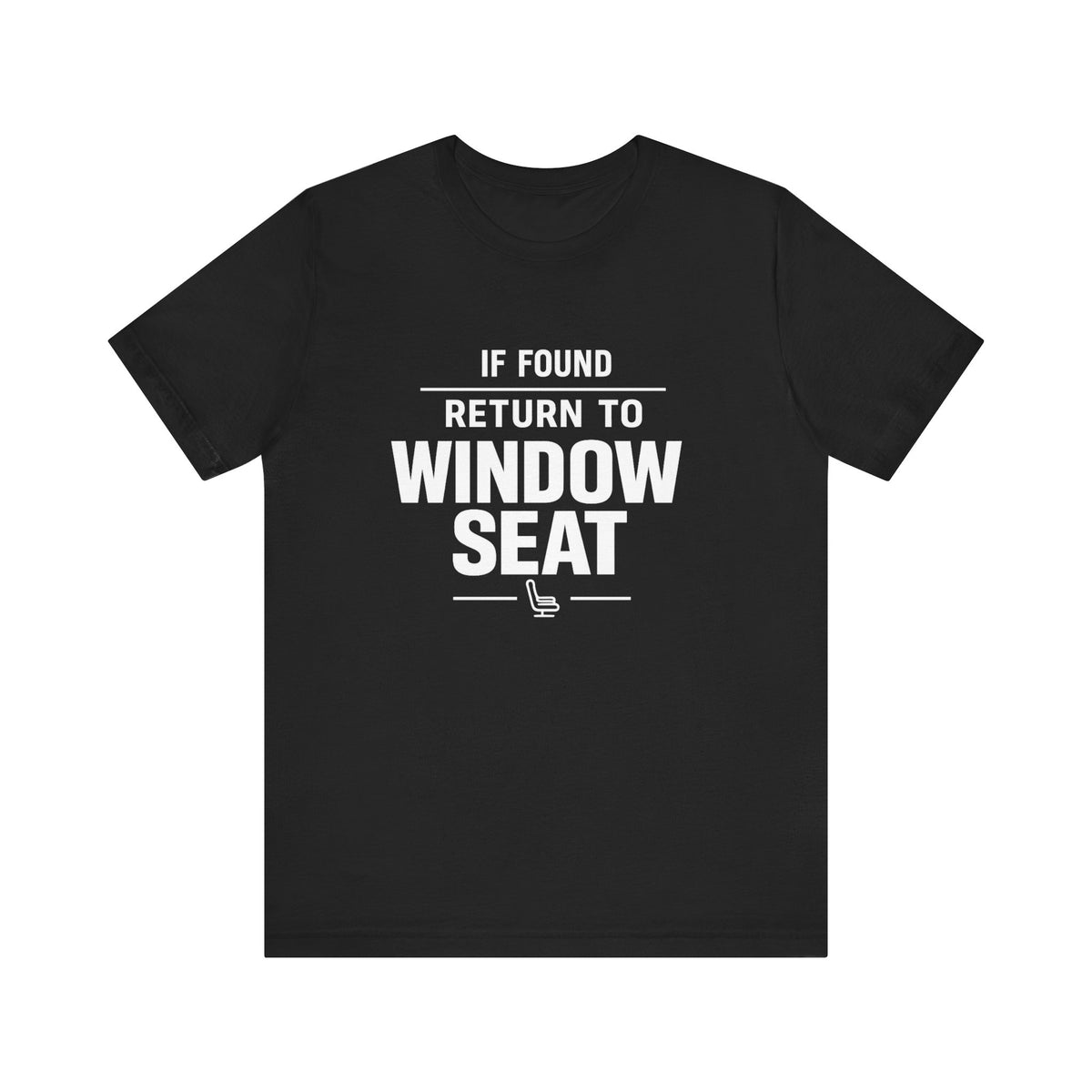If Found Return to Window Seat - Unisex Jersey Tee