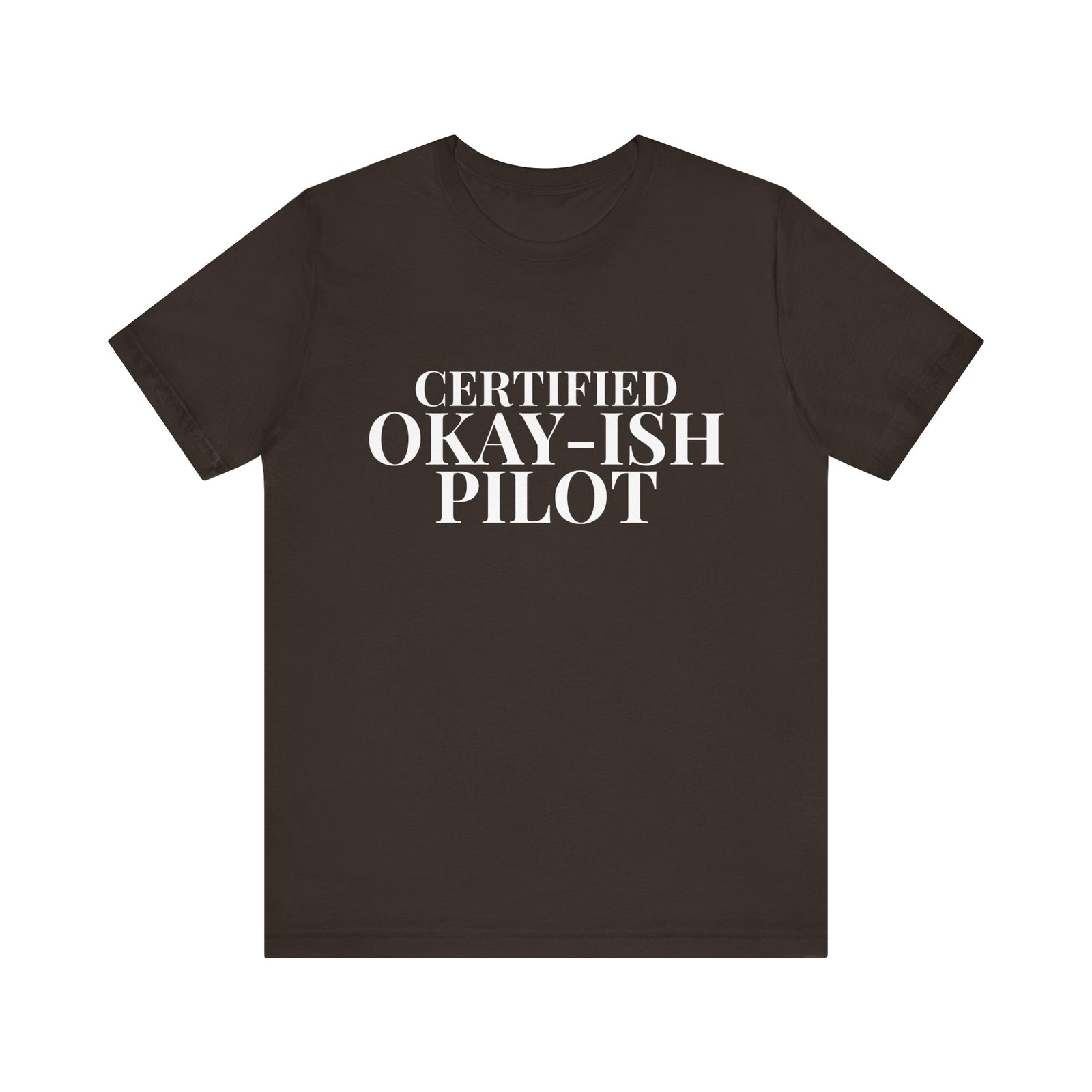 Certified Okay-ish Pilot - Unisex Jersey Tee