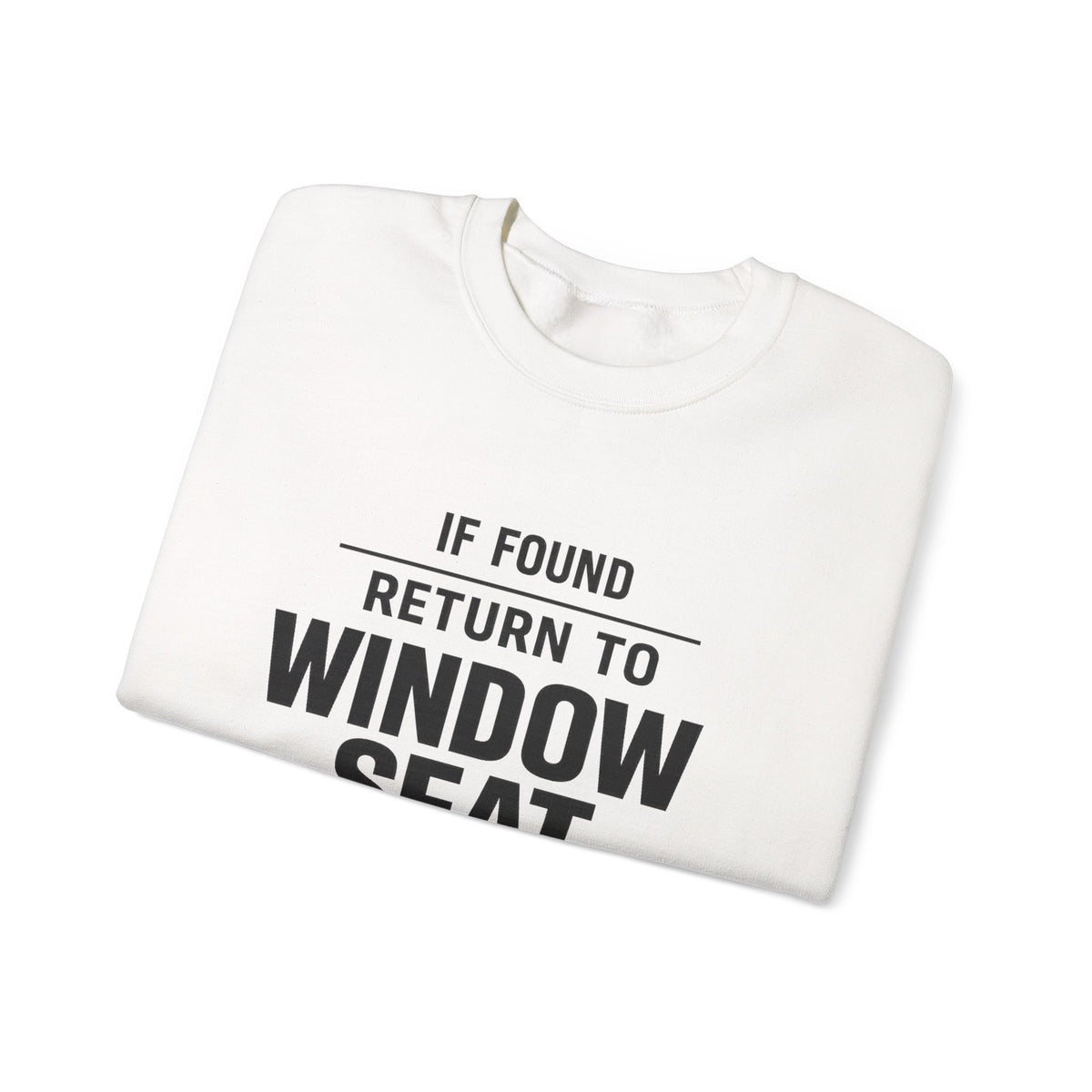 If Found Return to Window Seat -  Crewneck Sweatshirt