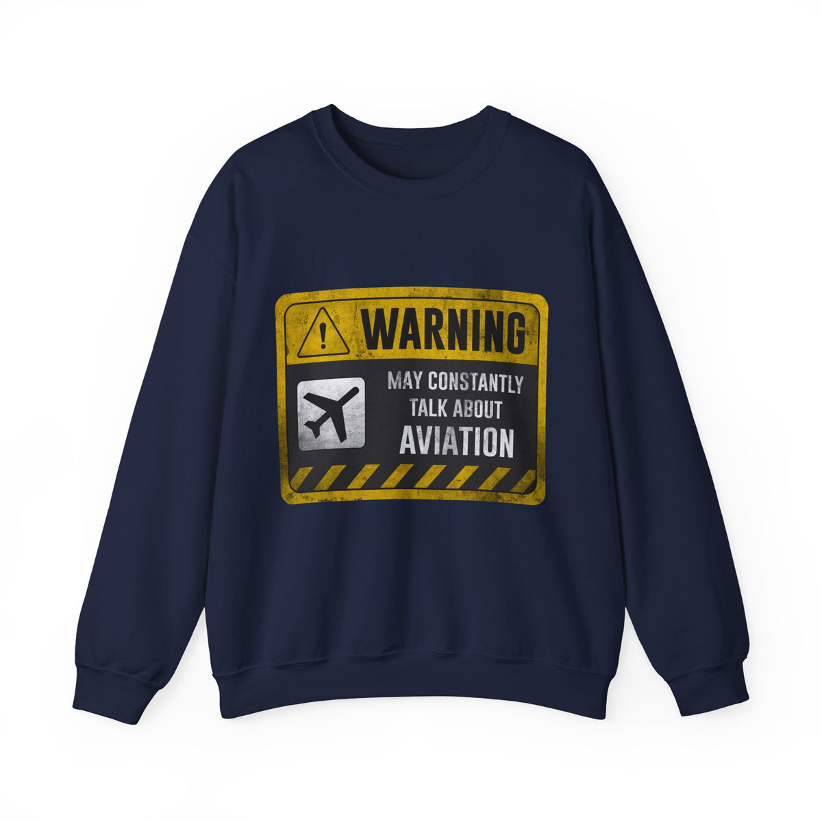 Warning May Constantly Talk About Aviation -  Crewneck Sweatshirt