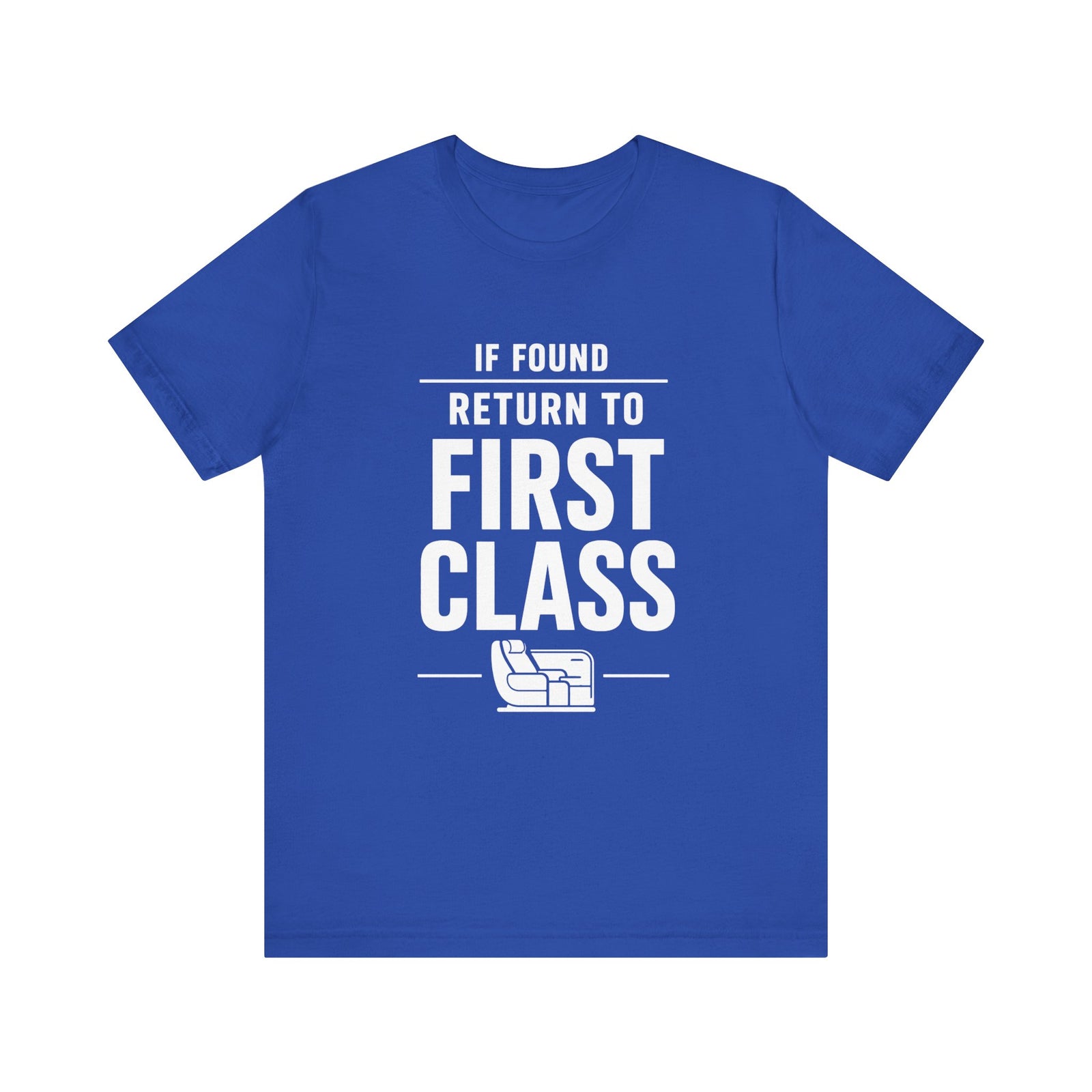 If Found: Return to First Class  - Unisex Jersey Tee