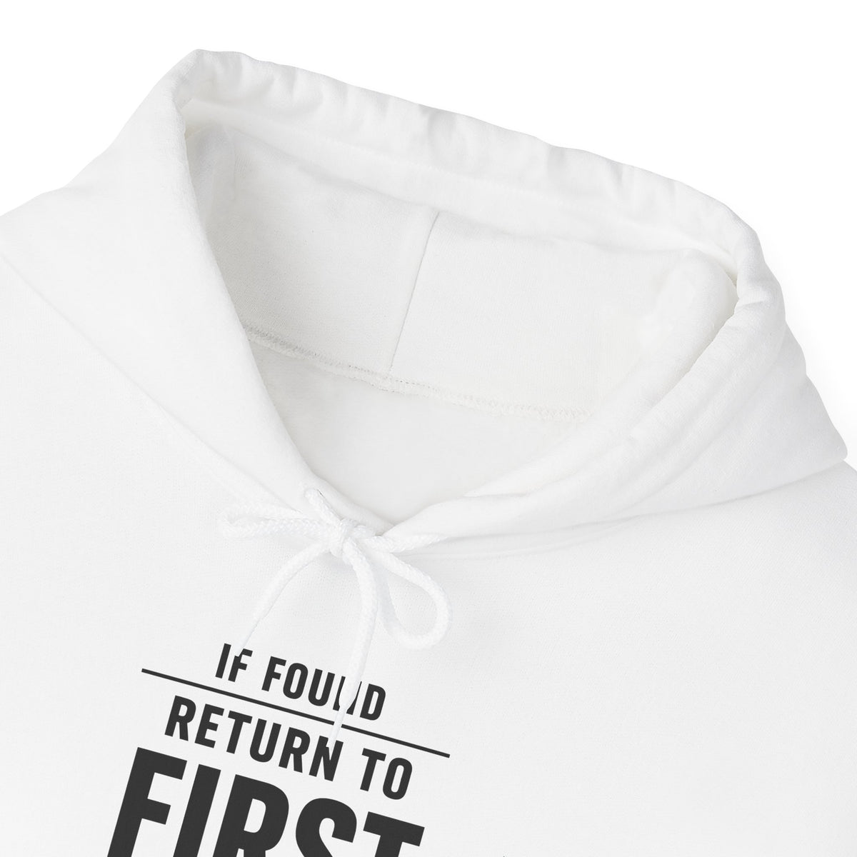 If Found: Return to First Class  - Pullover Hoodie