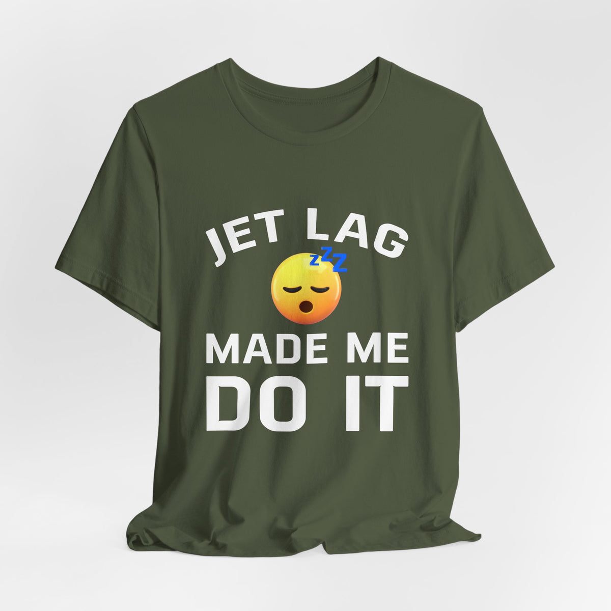 Jet Lag Made Me Do It - Unisex Jersey Tee