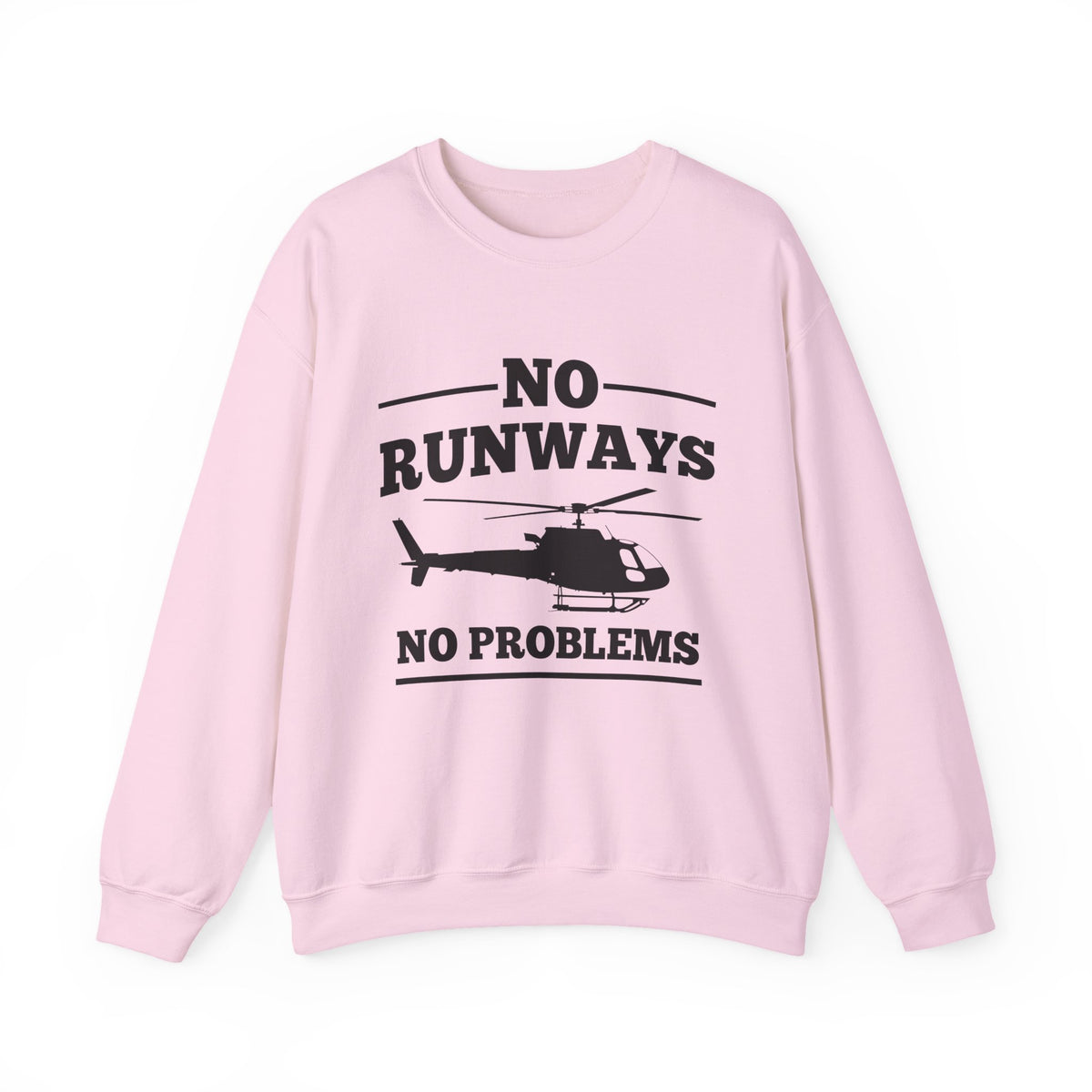 No Runways No Problem  Crewneck Sweatshirt - Travel Inspiring Cozy Apparel