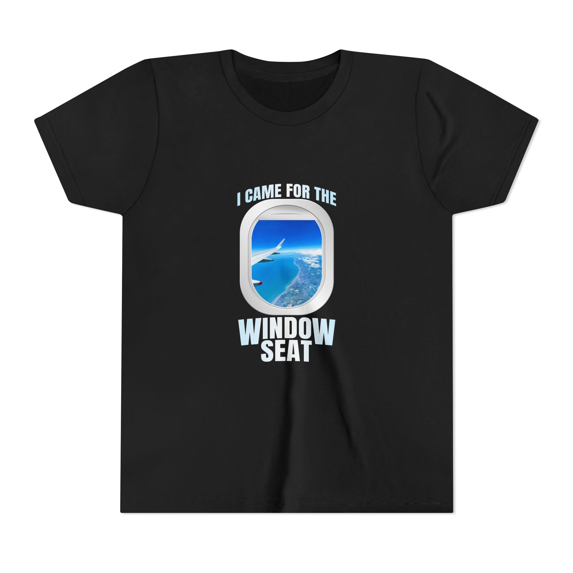 I Came For The Window Seat - Unisex Youth Short Sleeve Tee