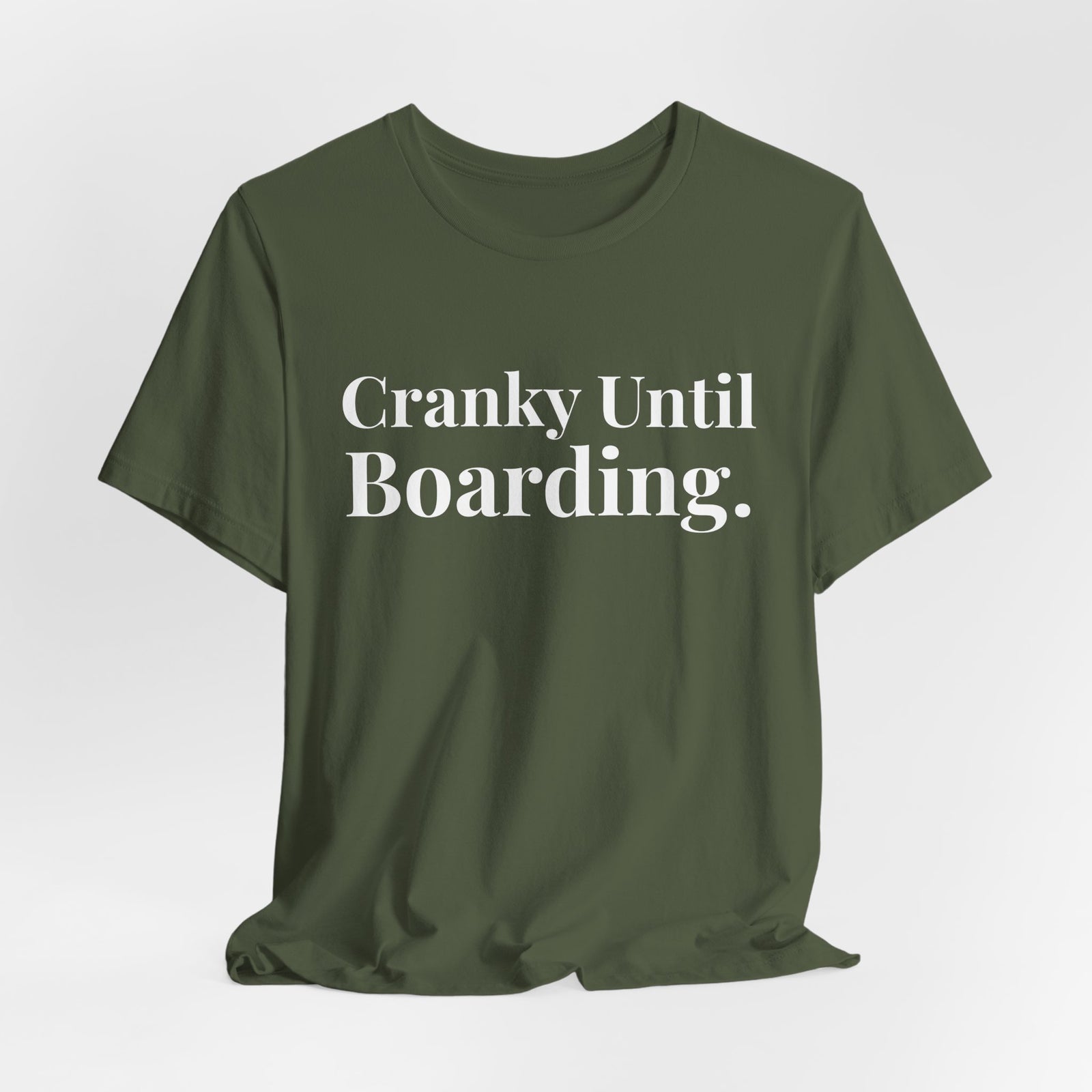 Cranky Until Boarding.  - Unisex Jersey Tee
