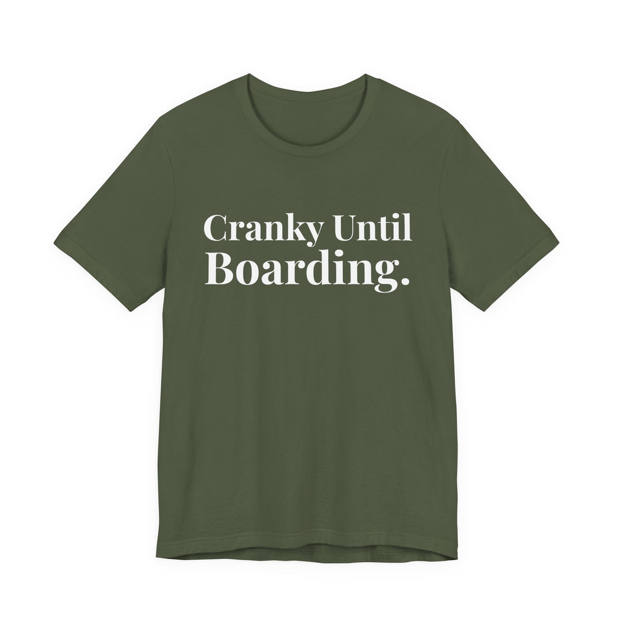 Cranky Until Boarding.  - Unisex Jersey Tee