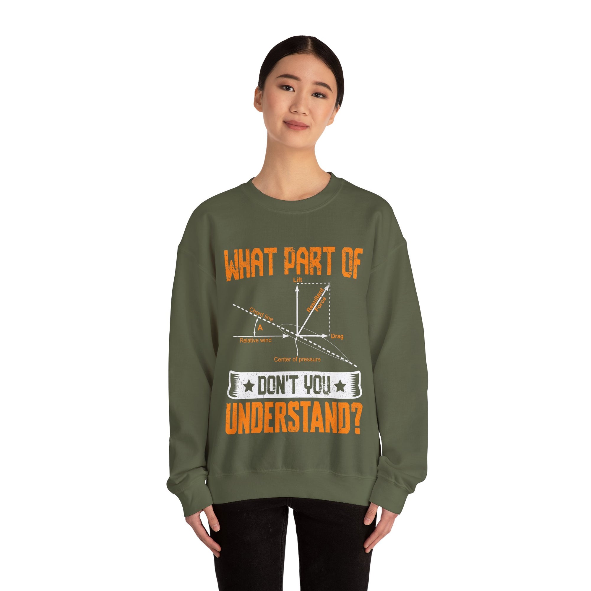 What Part Of  Don't You Understand? -  Unisex Crewneck Sweatshirt