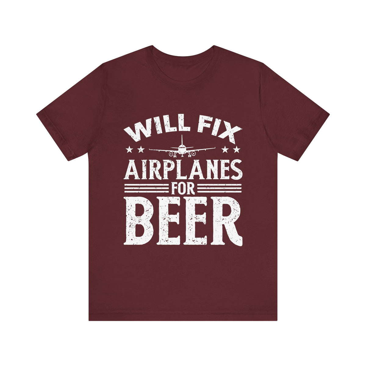 Will Fix Airplanes For Beer  - Unisex Jersey Tee