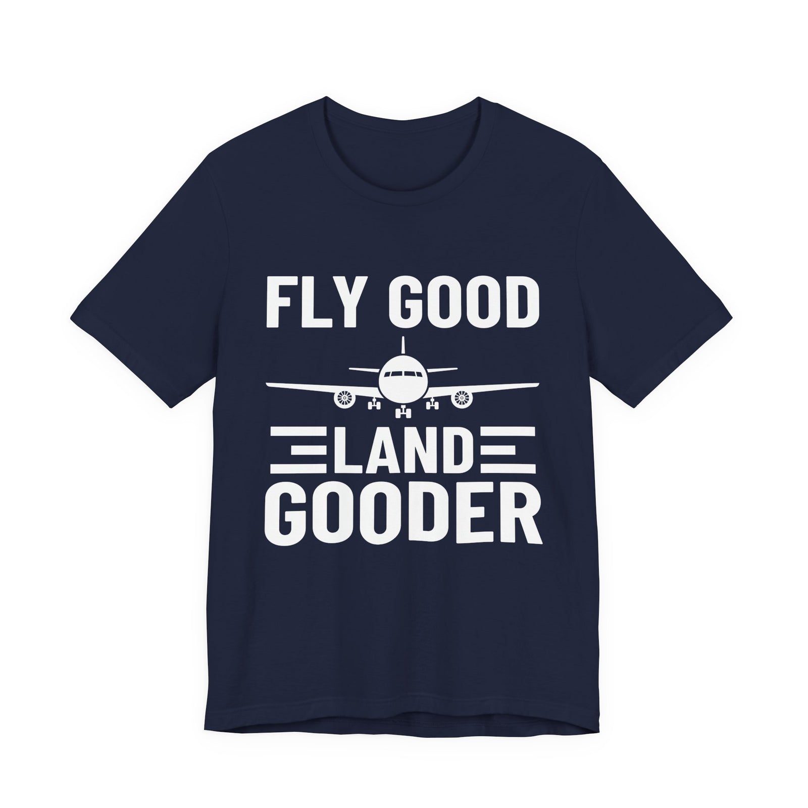 Fly Good Land Gooder  Unisex Jersey Tee - Perfect for Aviation Enthusiasts