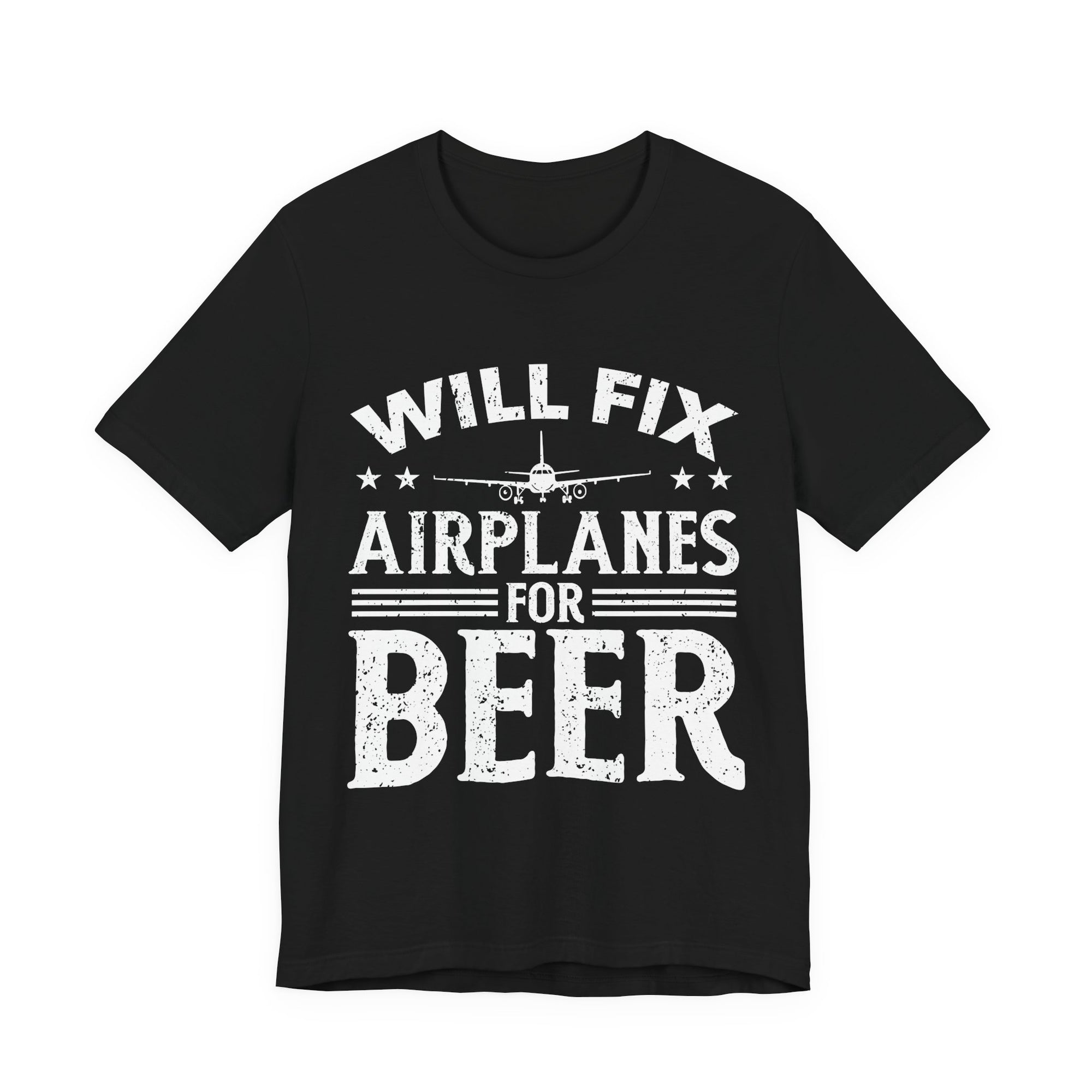 Will Fix Airplanes For Beer  - Unisex Jersey Tee