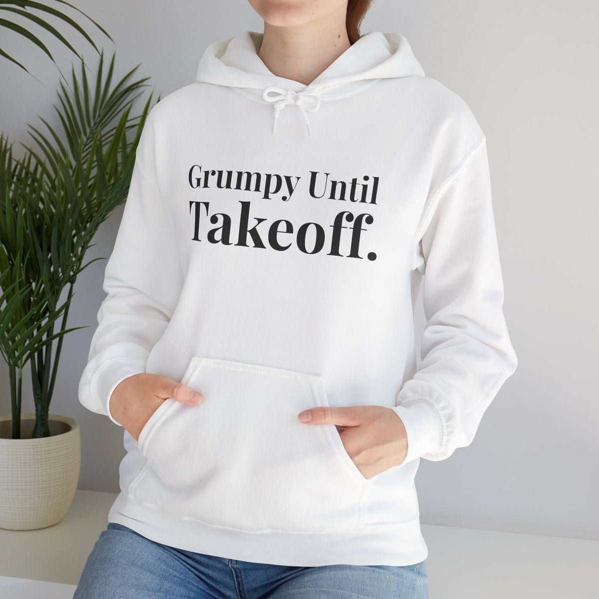 Grumpy Until Takeoff - Pullover Hoodie