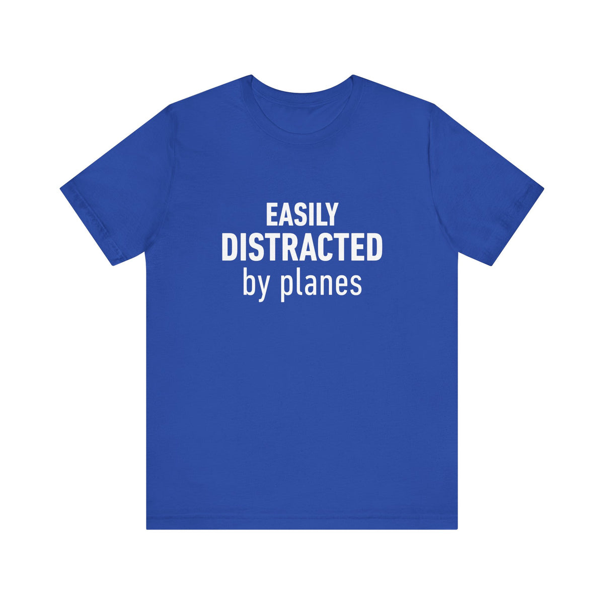 Easily Distracted by Planes - Unisex Jersey Tee