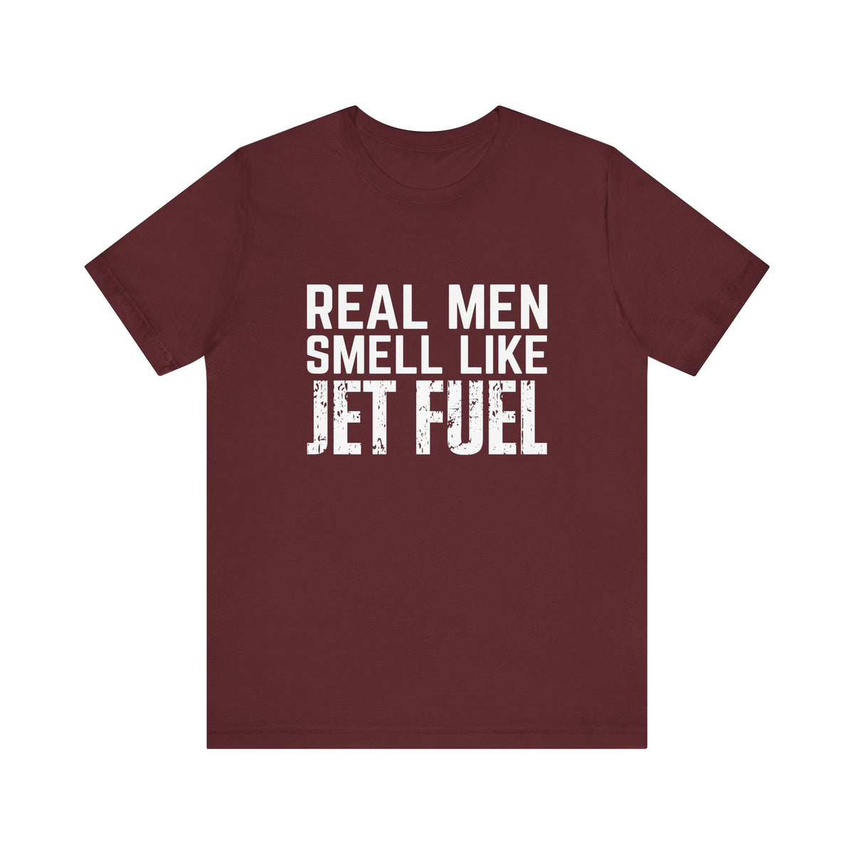 Real Men Smell Like Jet Fuel Unisex Jersey Tee - Perfect for Aviation Enthusiasts
