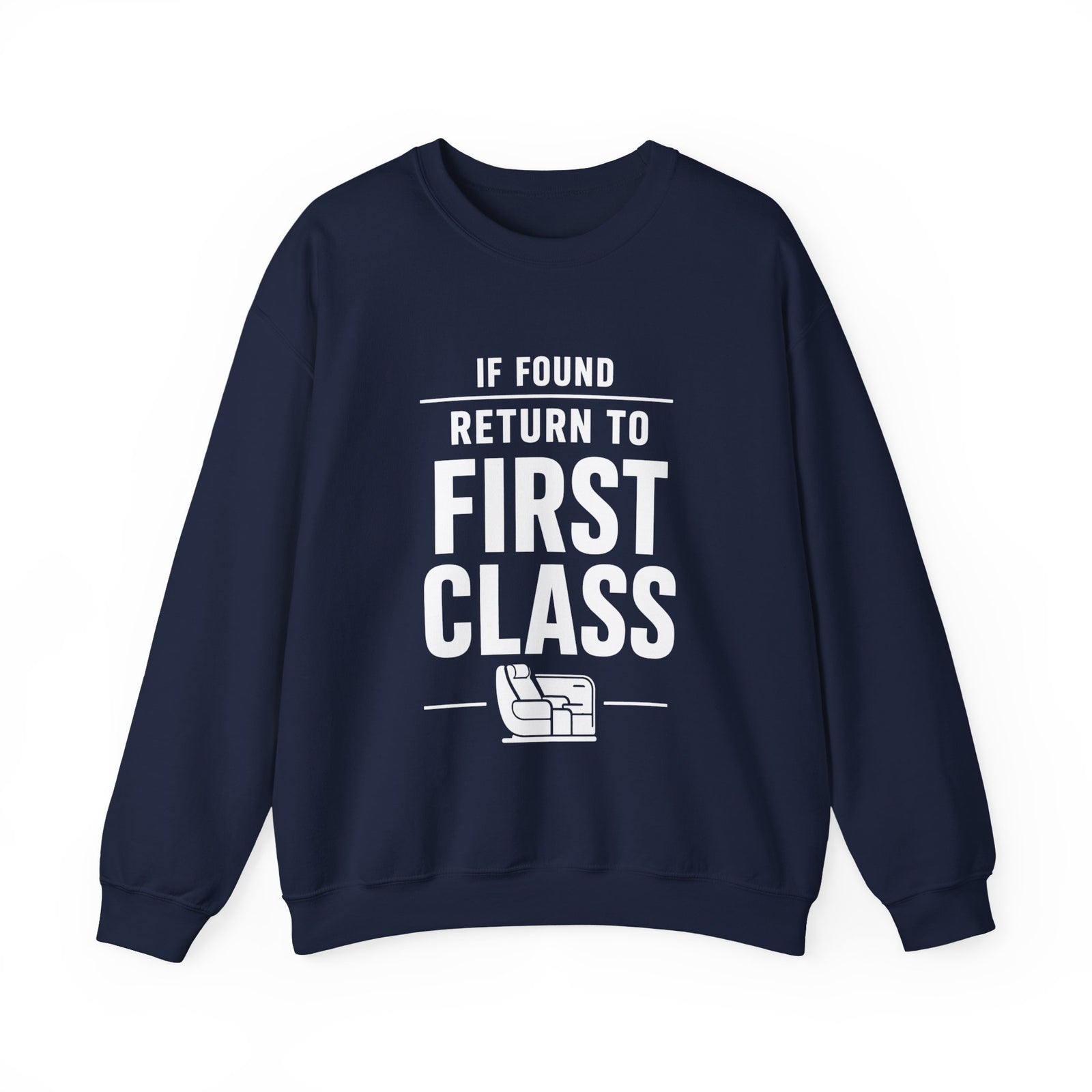 If Found: Return to First Class -  Crewneck Sweatshirt
