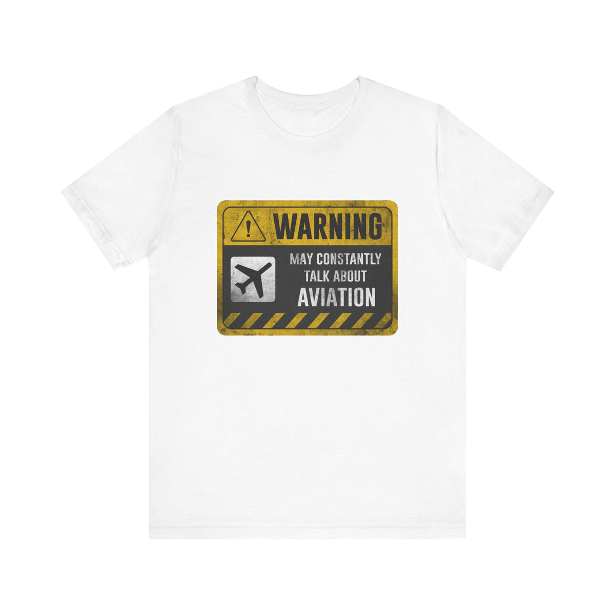 Warning May Constantly Talk About Aviation - Unisex Jersey Tee